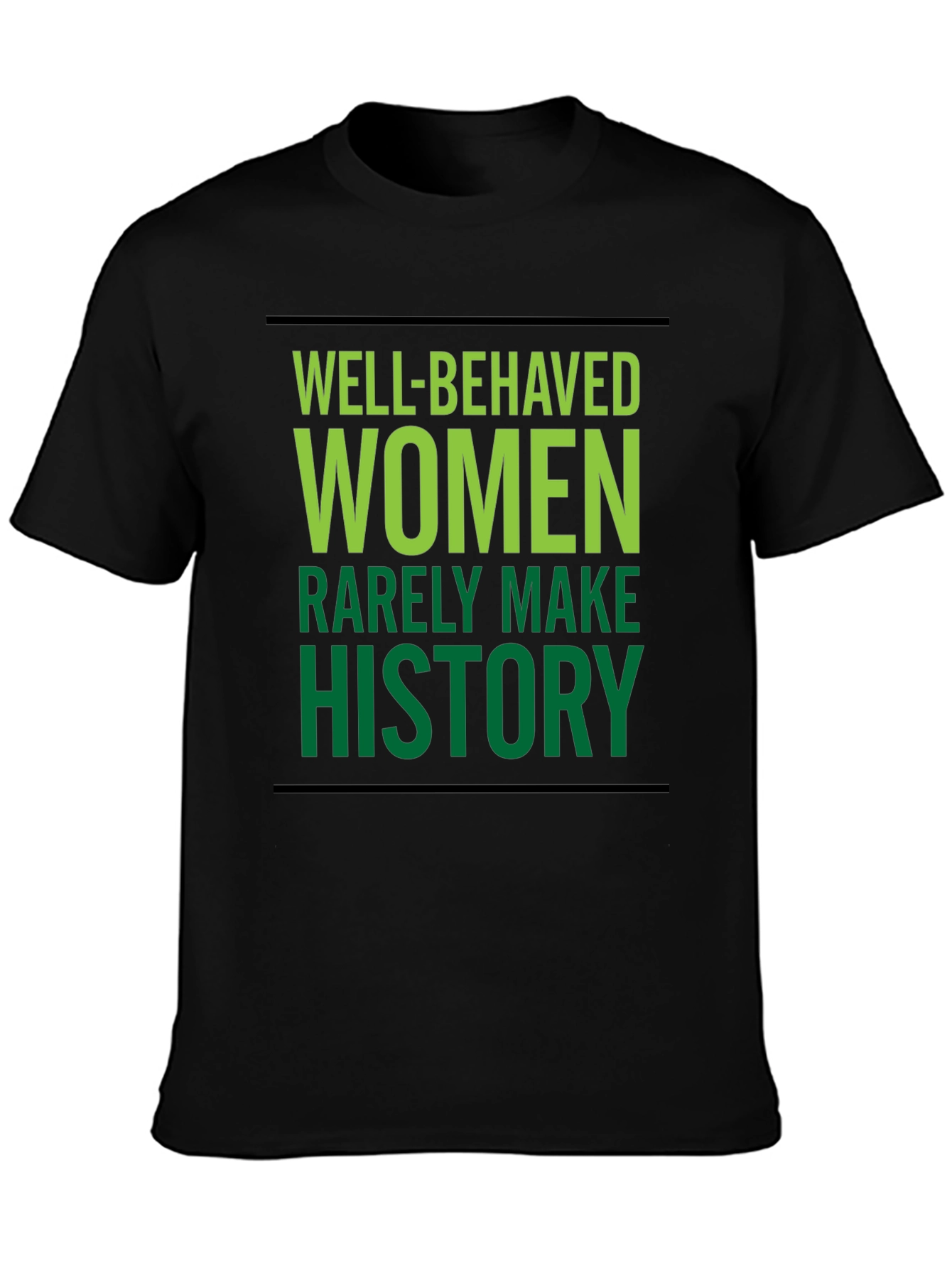 Well-Behaved Women T-Shirt