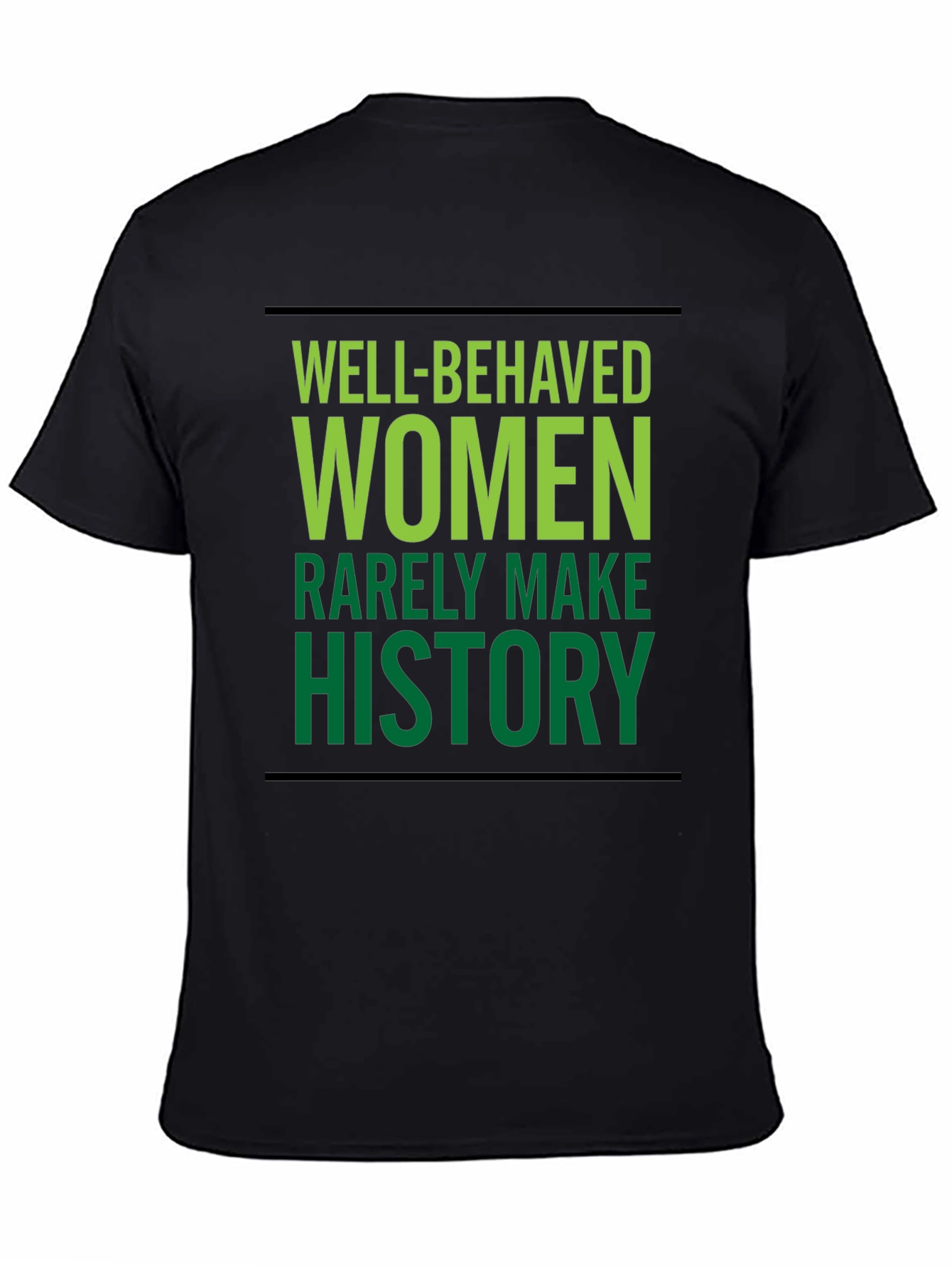 Well-Behaved Women T-Shirt