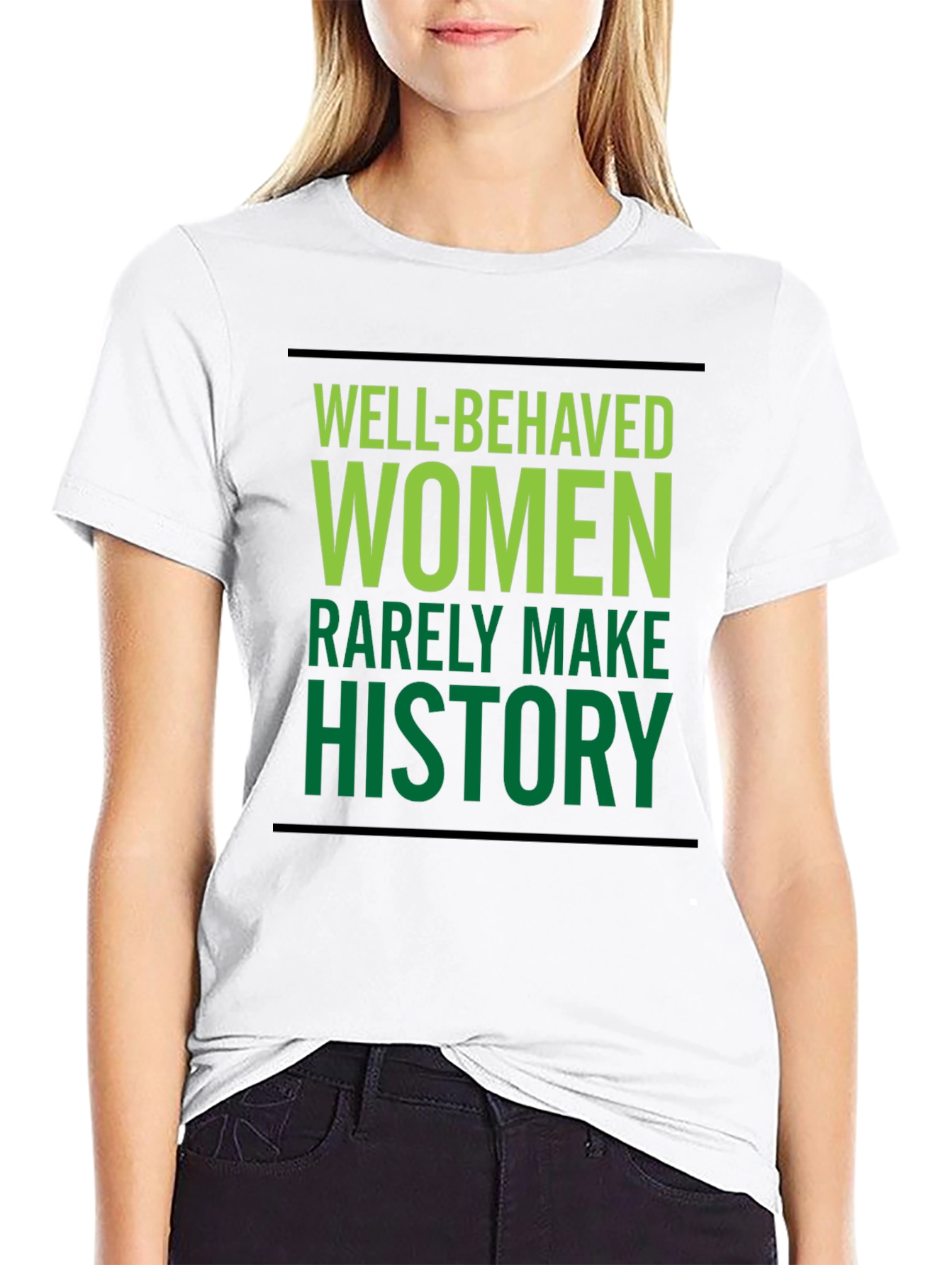 Well-Behaved Women T-Shirt