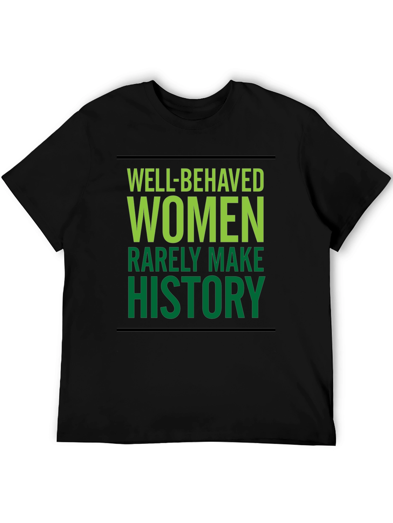 Well-Behaved Women T-Shirt