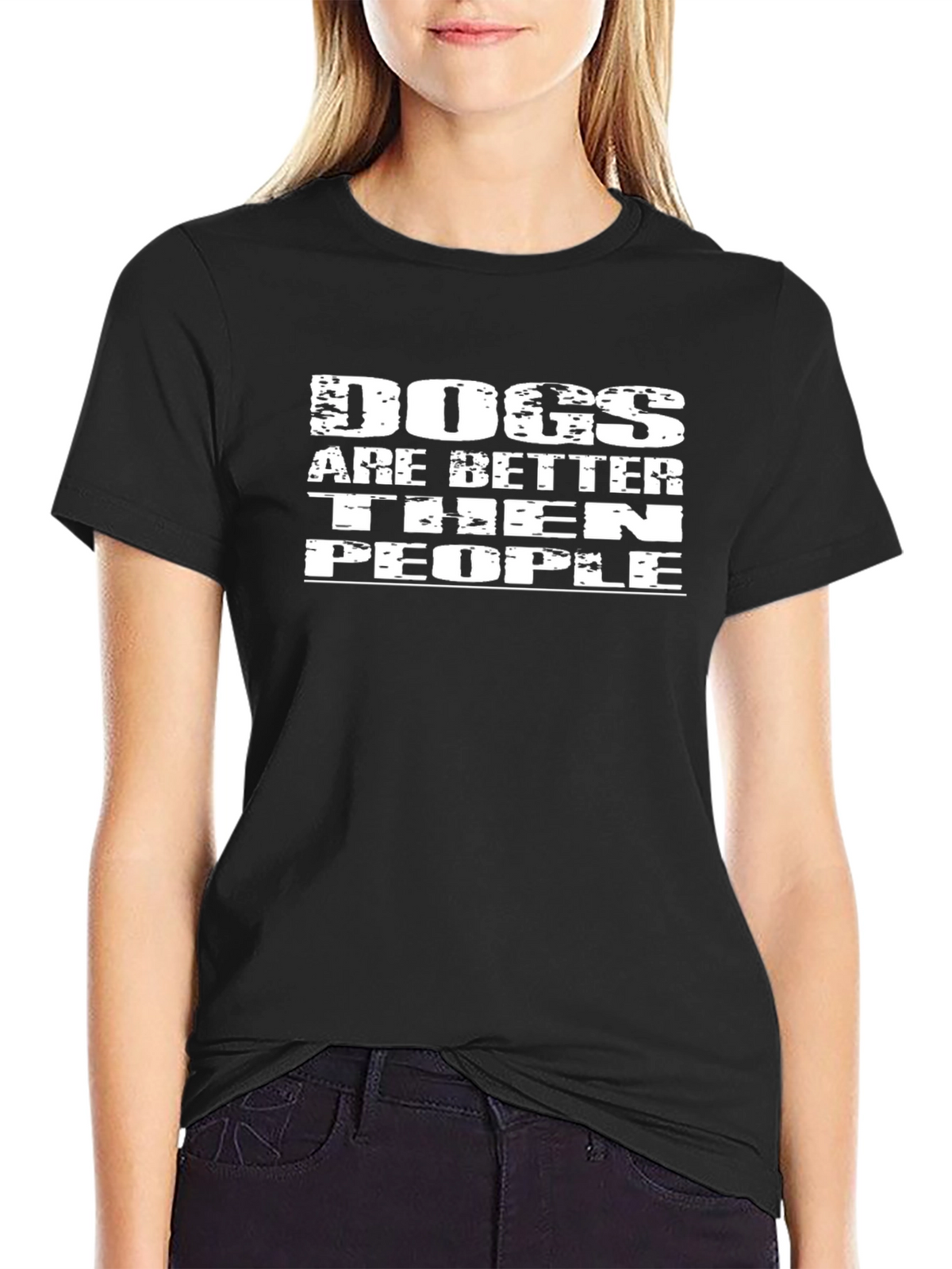 Dogs Are Better Than People Black T-Shirt
