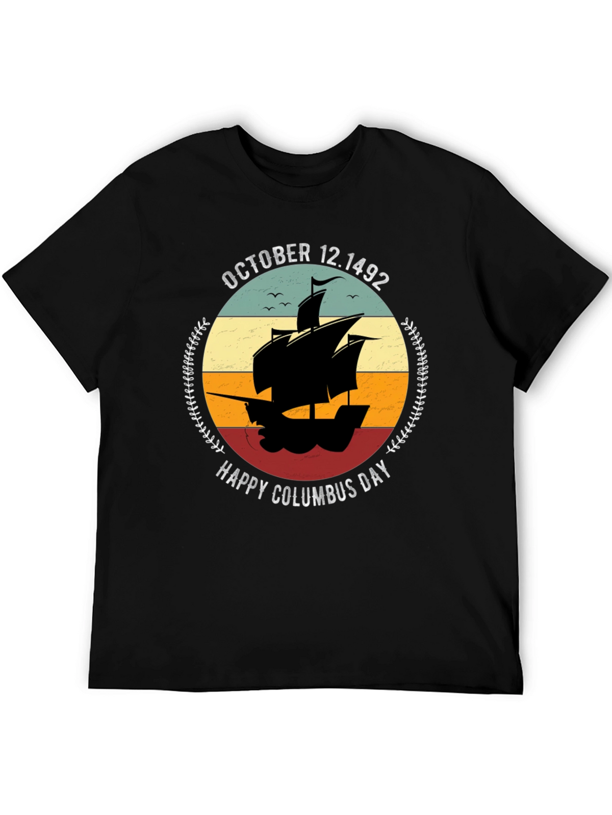 Happy Columbus Day T-Shirt October 12 1492