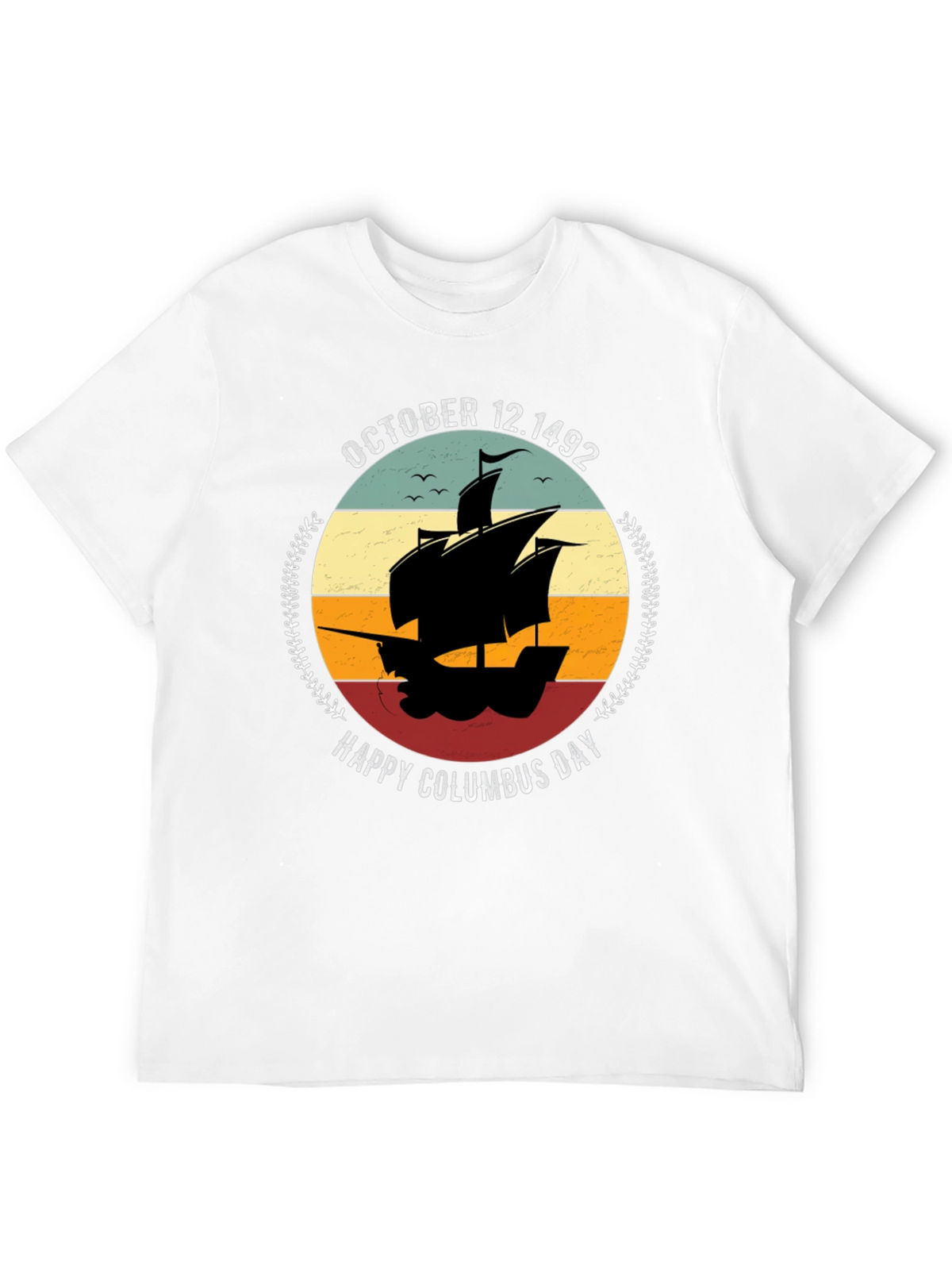 Happy Columbus Day T-Shirt October 12 1492