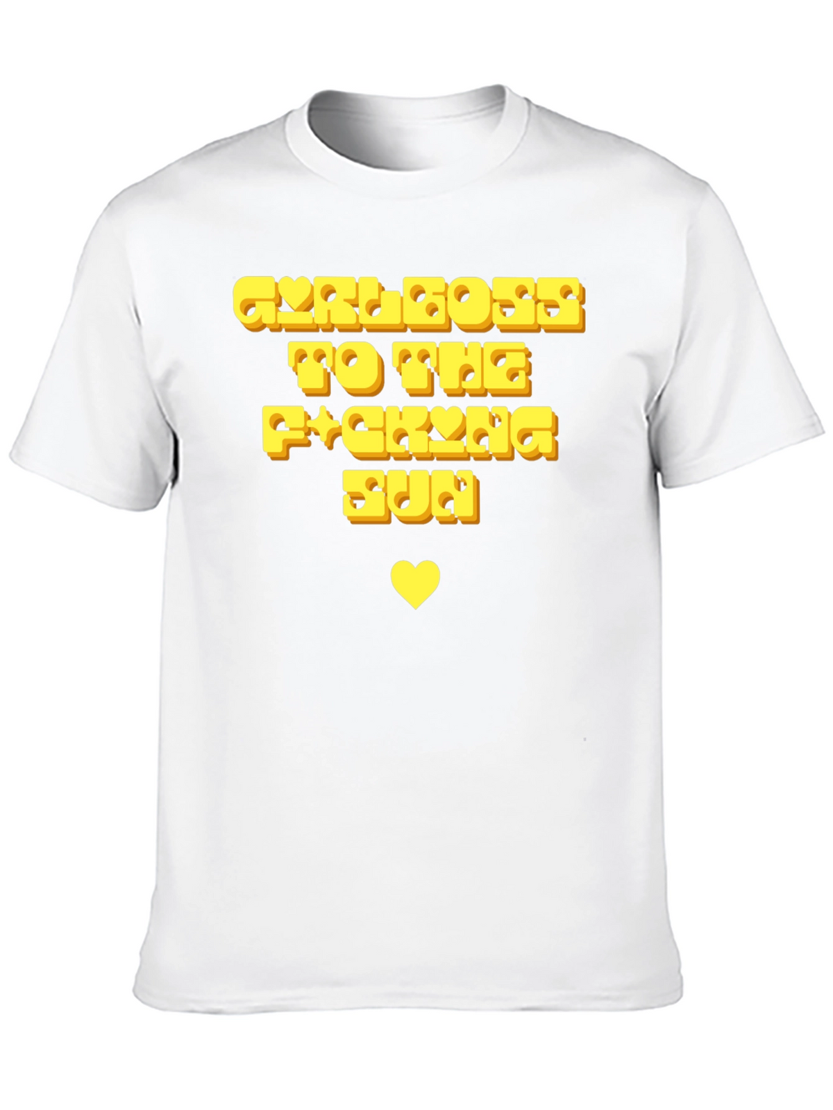 Girlboss To The Fucking Sun T-Shirt
