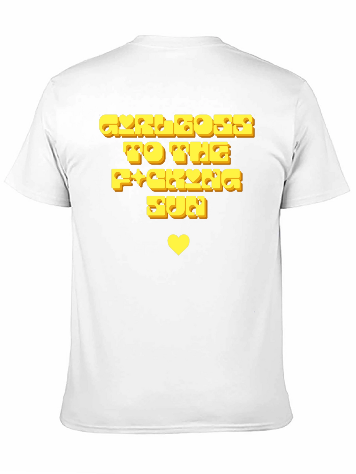 Girlboss To The Fucking Sun T-Shirt
