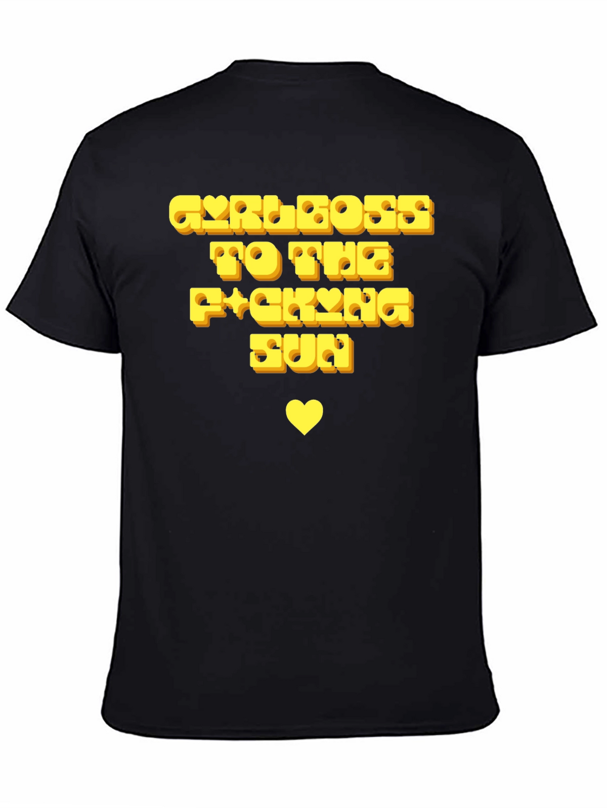 Girlboss To The Fucking Sun T-Shirt