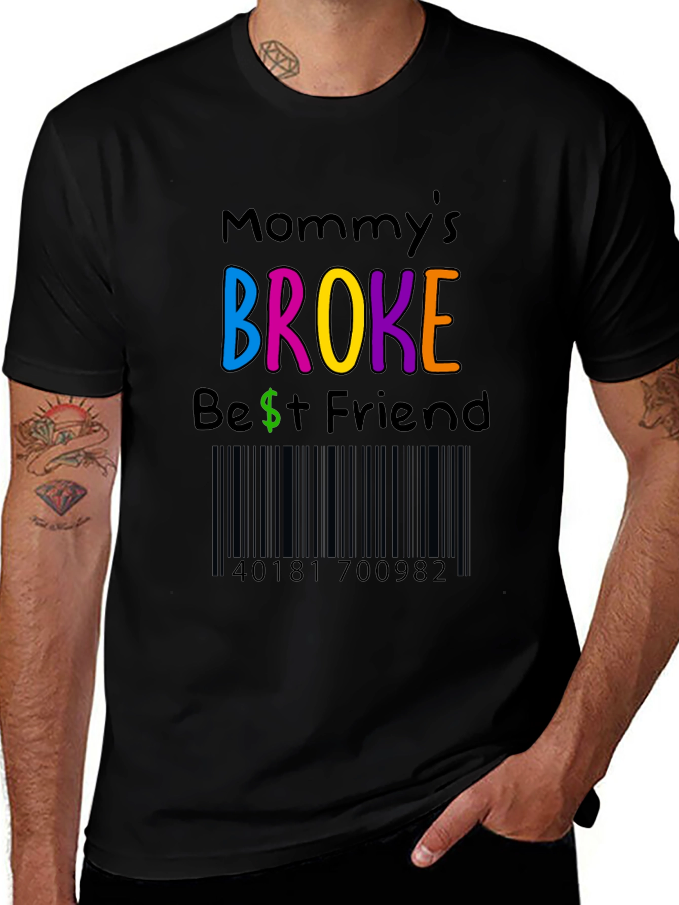 Mommys Broke Best Friend T-Shirt