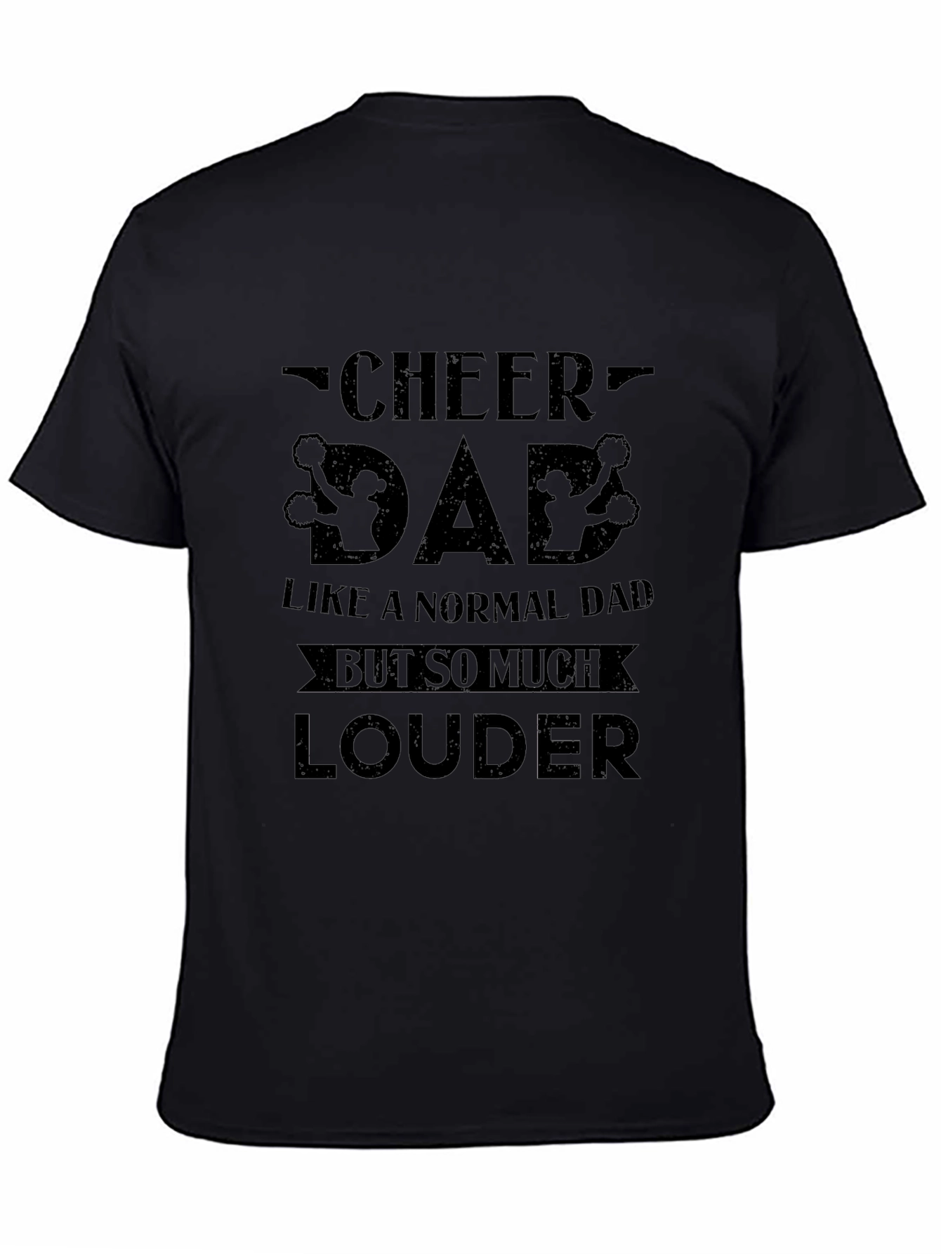 Cheer Dad Louder T-Shirt