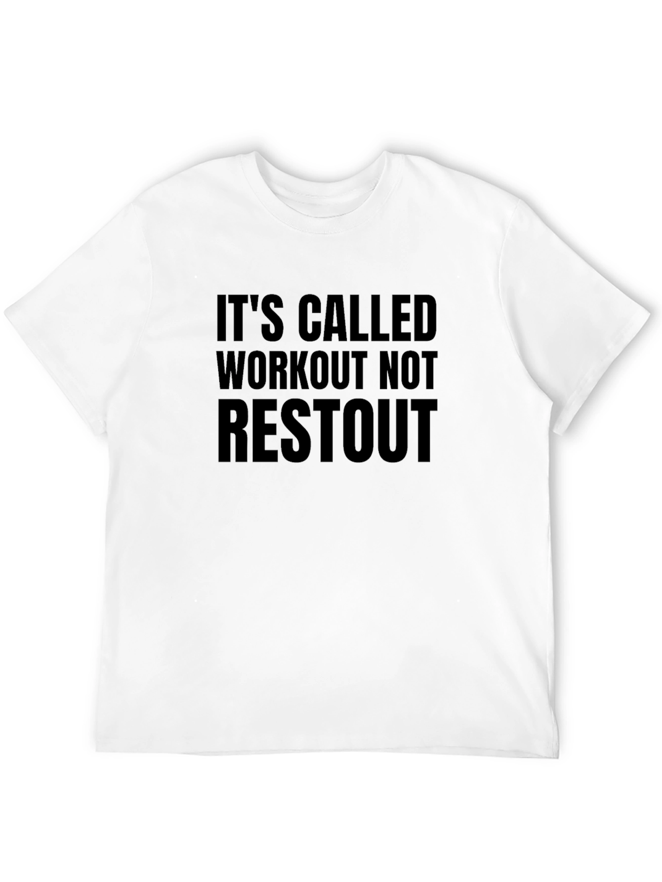 Workout Not Restout T-Shirt - Gym Motivation Tee
