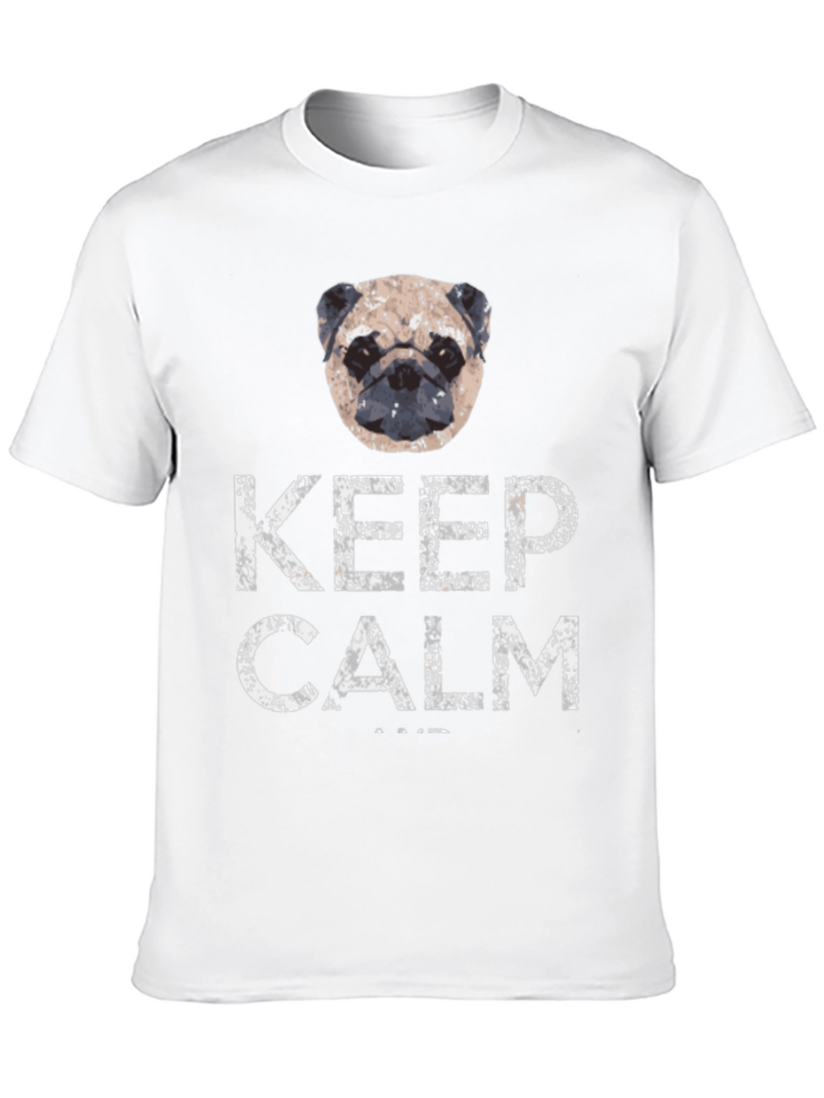 Keep Calm Pug T-Shirt | Novelty Graphic Tee