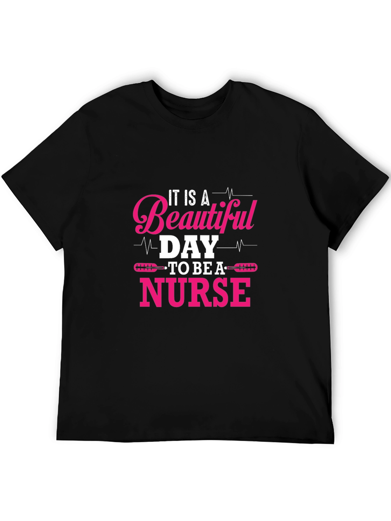 Beautiful Day To Be A Nurse T-Shirt
