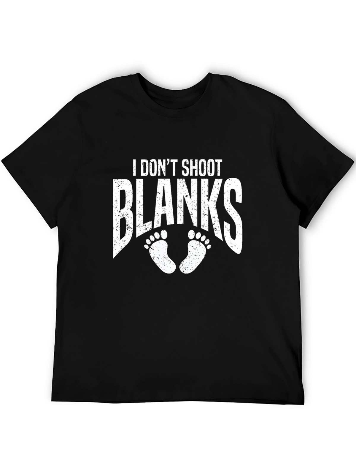 I Dont Shoot Blanks Graphic Tee