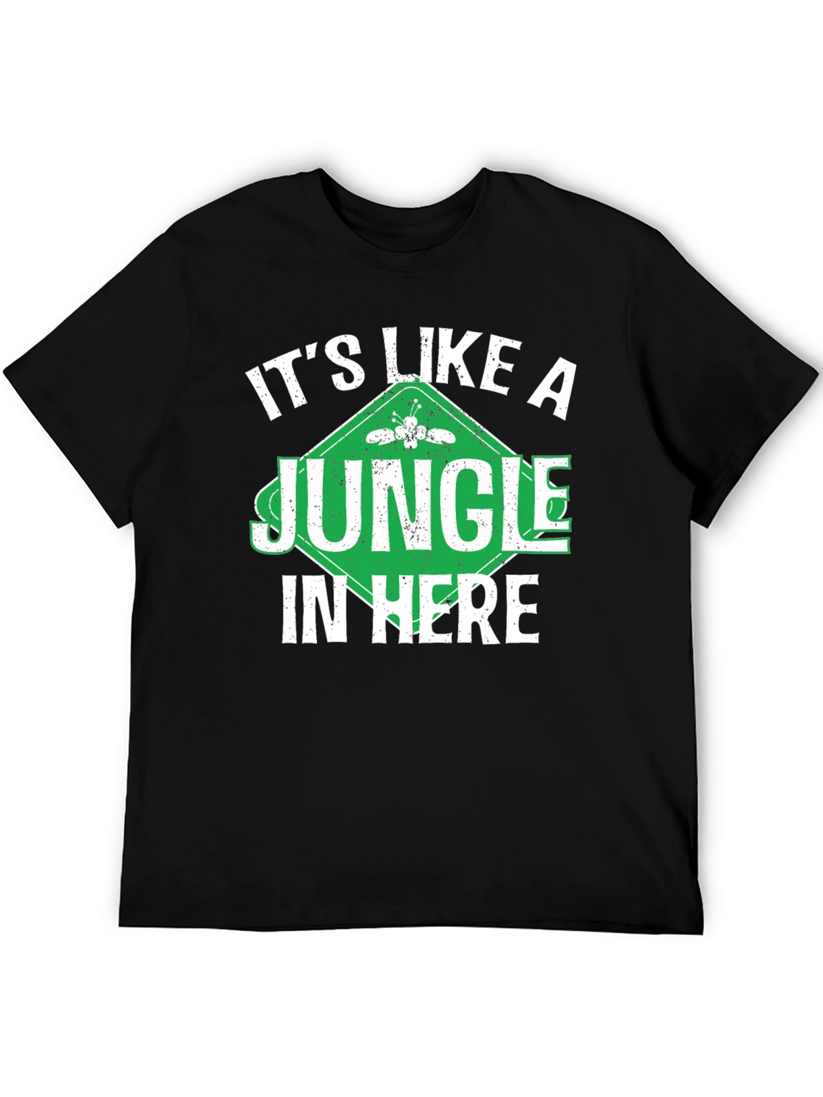 Its Like A Jungle In Here Novelty T-Shirt