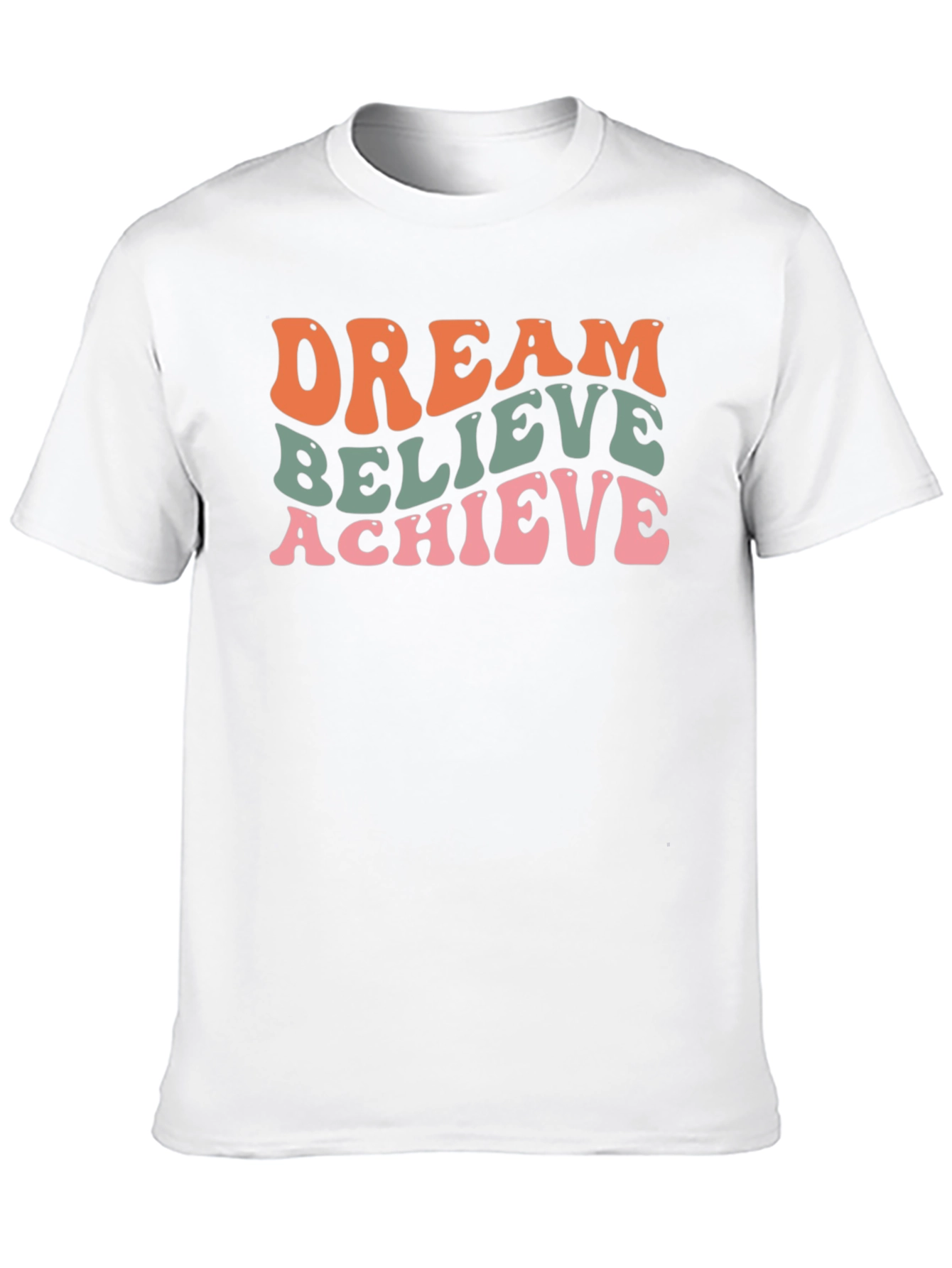 Dream Believe Achieve Graphic T-Shirt