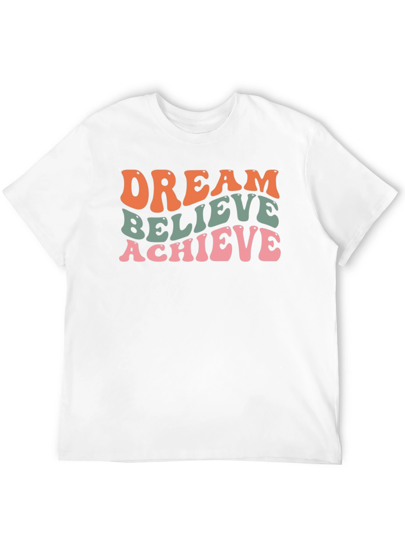 Dream Believe Achieve Graphic T-Shirt