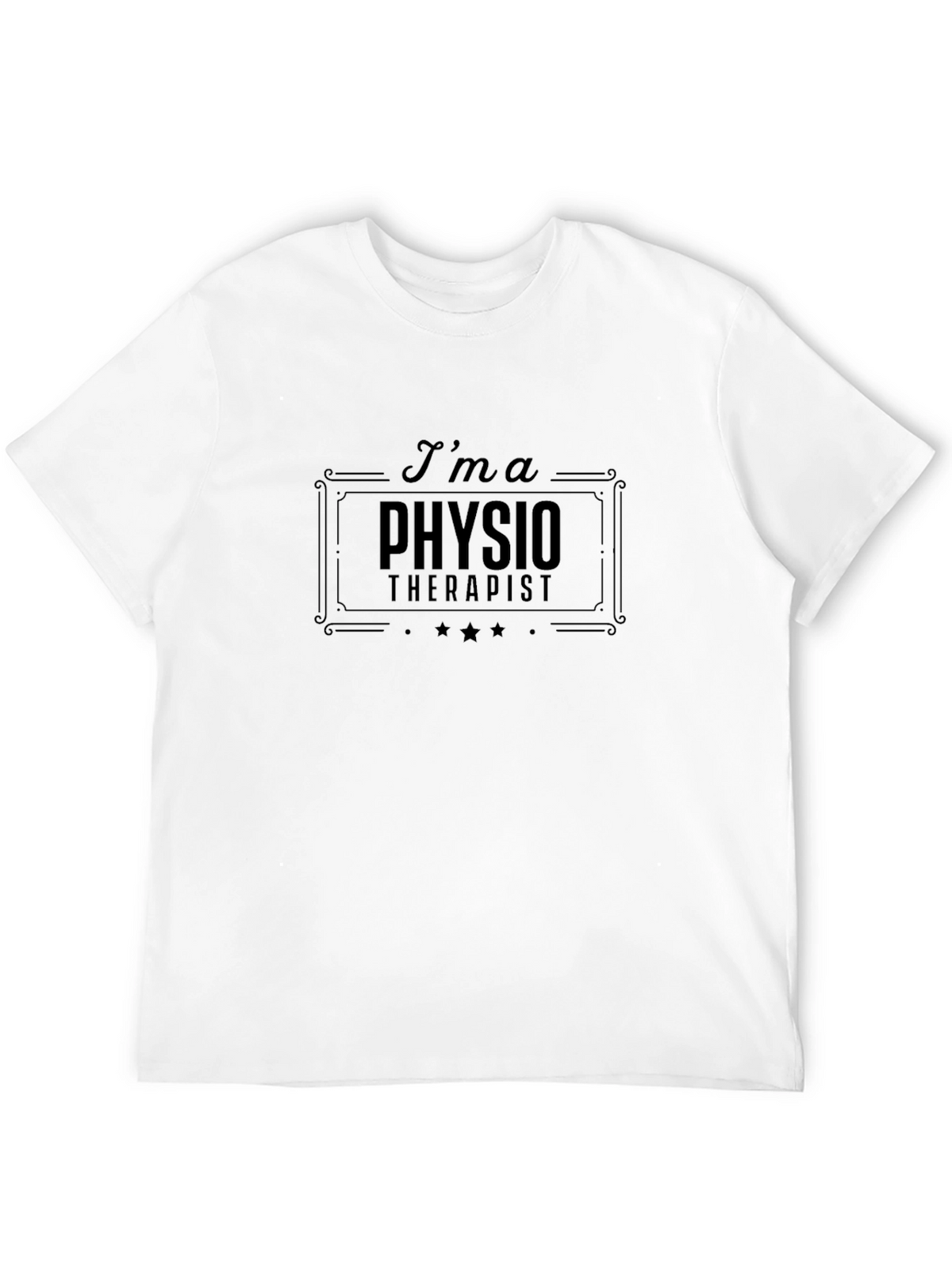 Im a Physio Therapist Graphic T-Shirt
