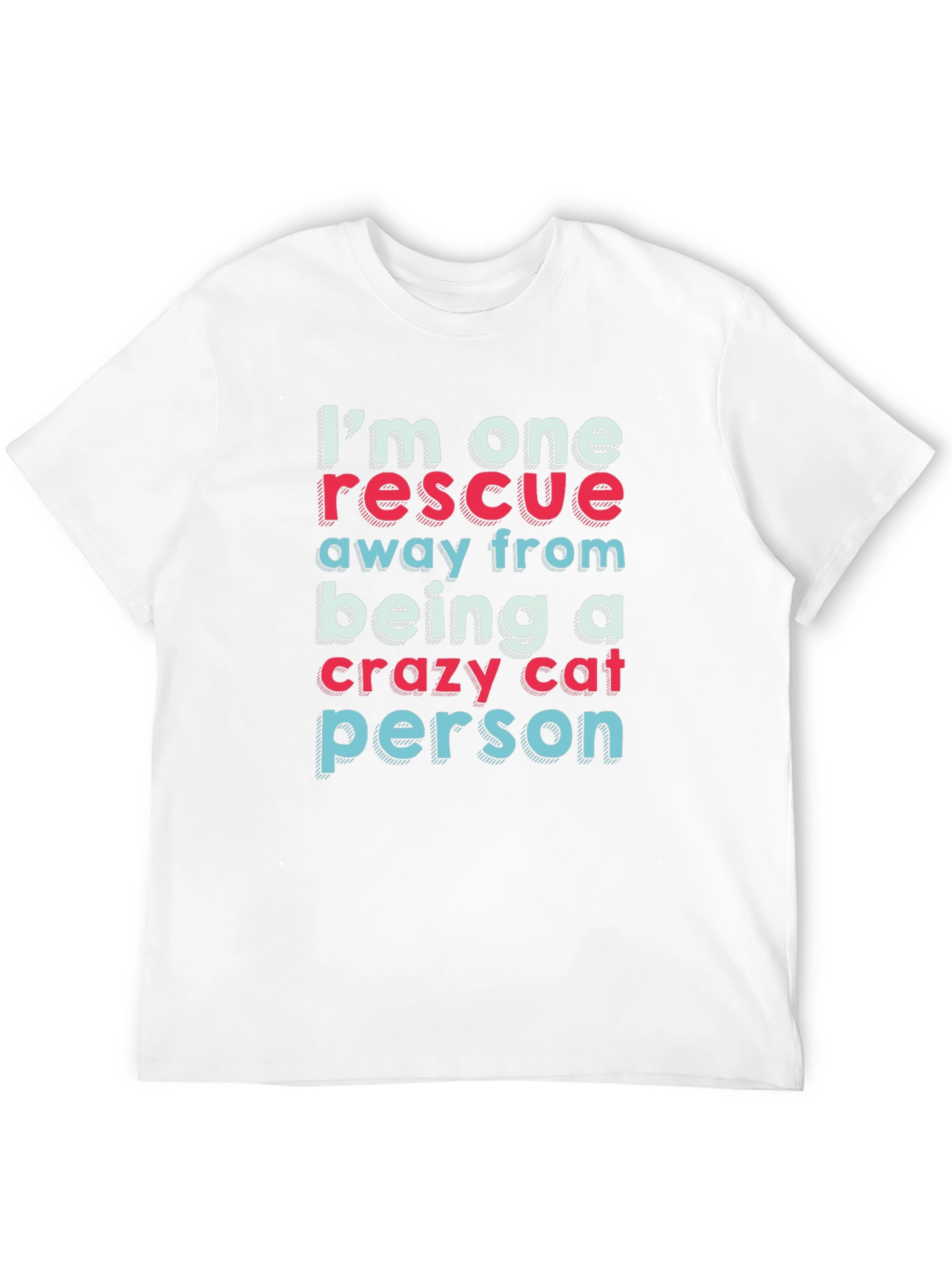 Crazy Cat Person Rescue T-Shirt