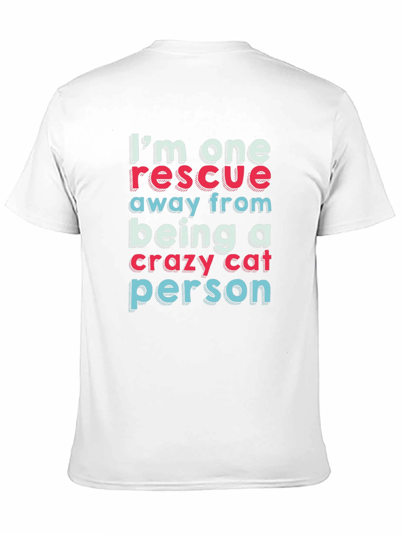 Crazy Cat Person Rescue T-Shirt