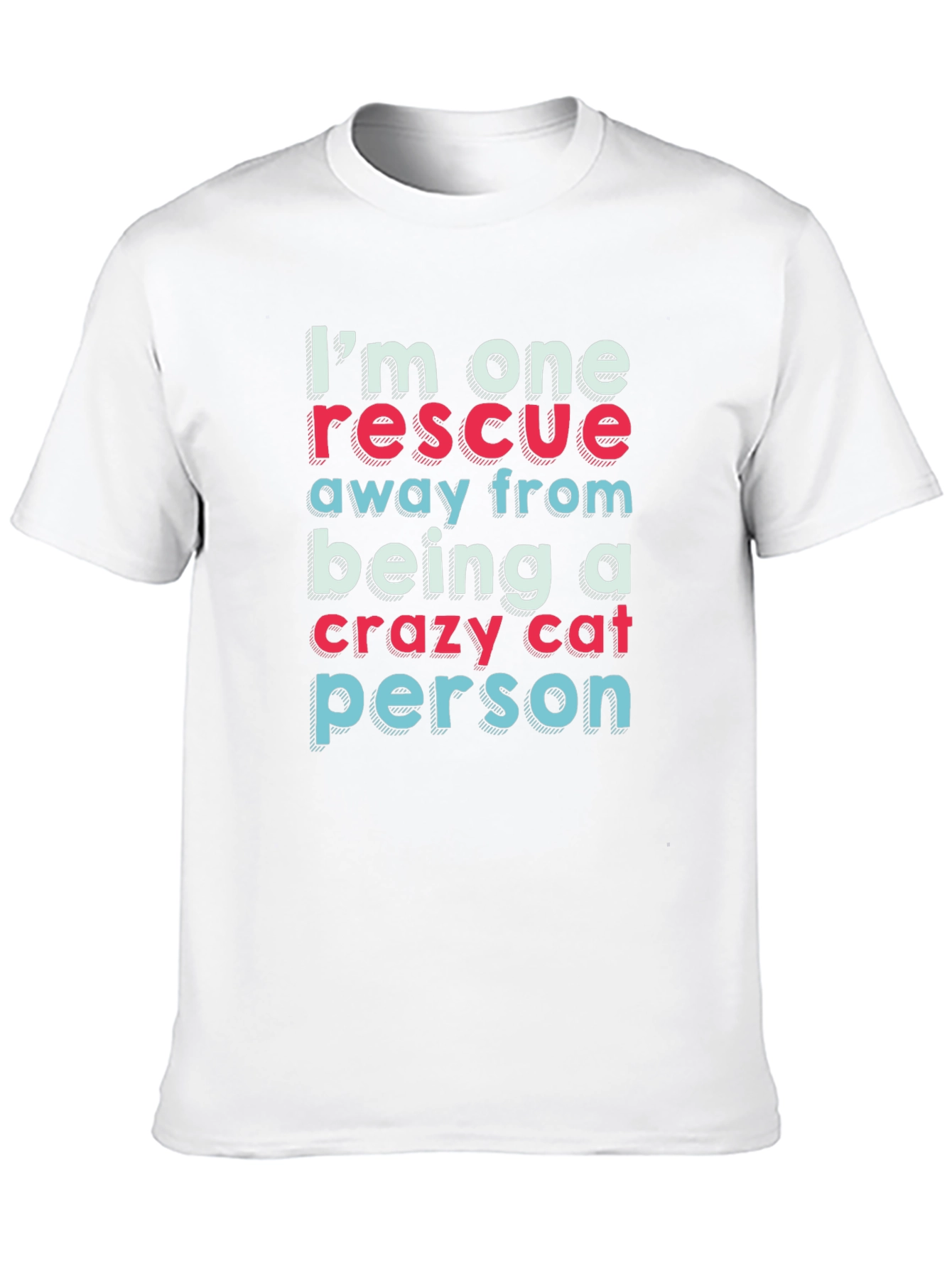 Crazy Cat Person Rescue T-Shirt