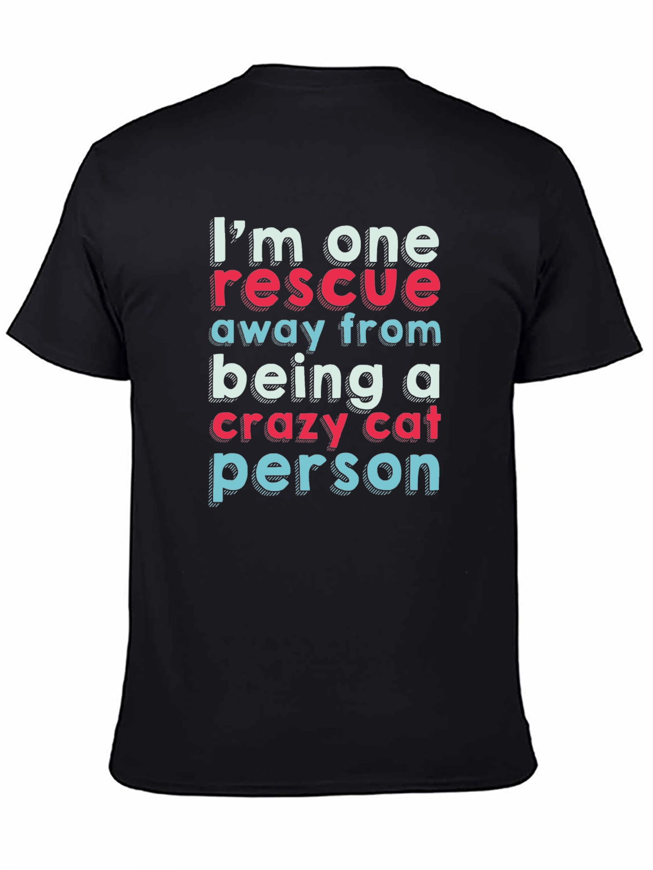 Crazy Cat Person Rescue T-Shirt