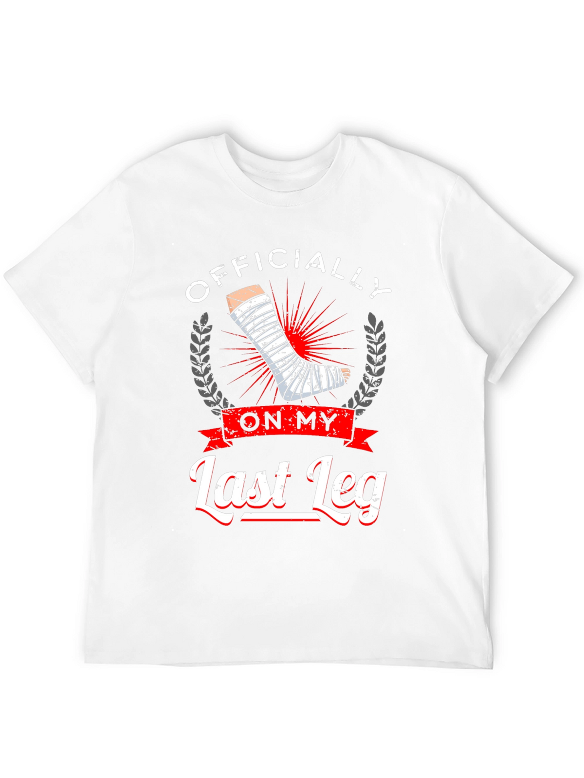 Officially On My Last Leg Graphic T-Shirt