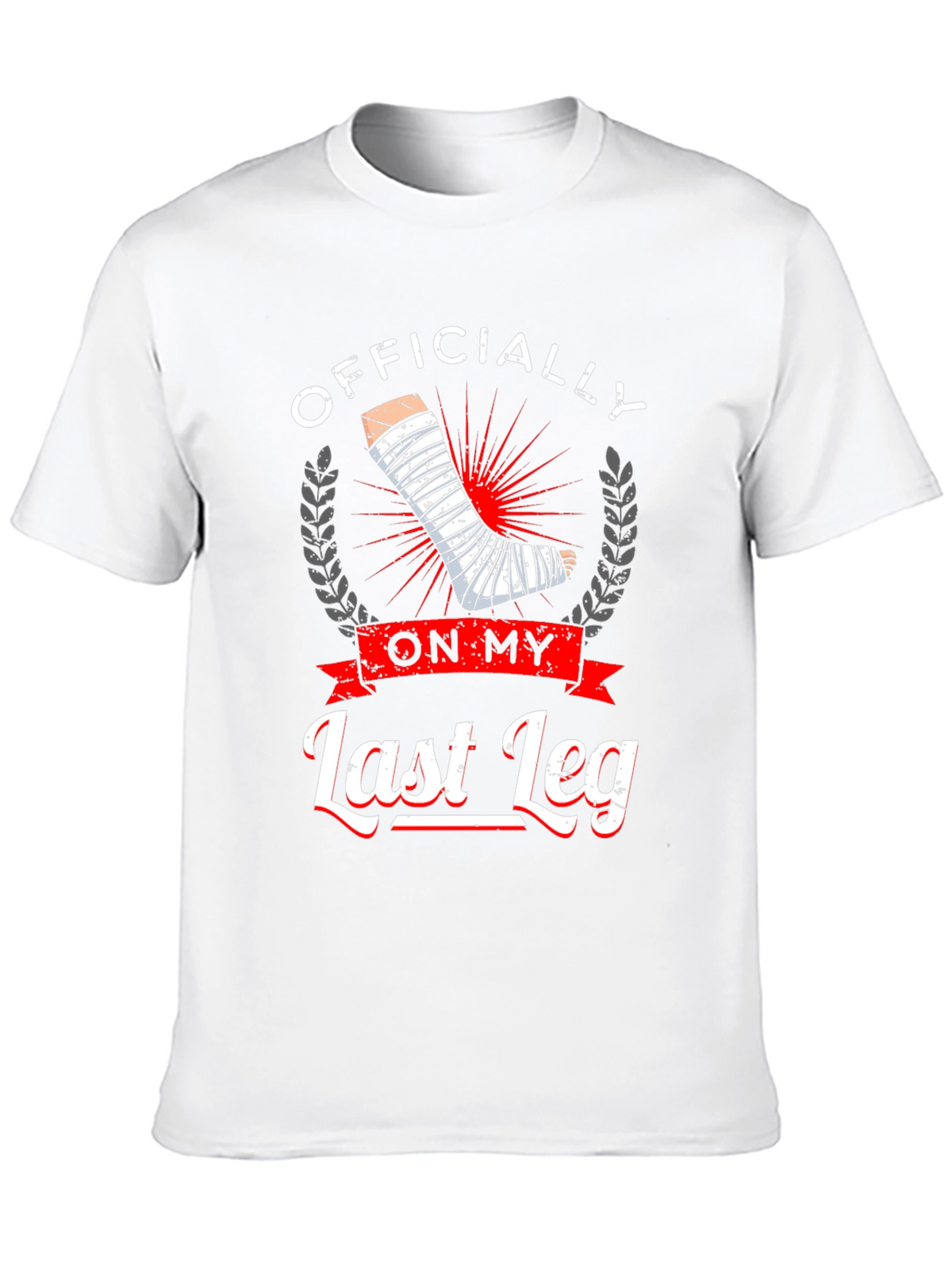 Officially On My Last Leg Graphic T-Shirt