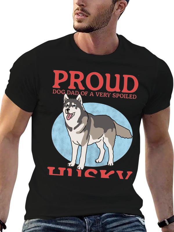 Proud Dog Dad Husky T-Shirt - Spoiled Dog Design