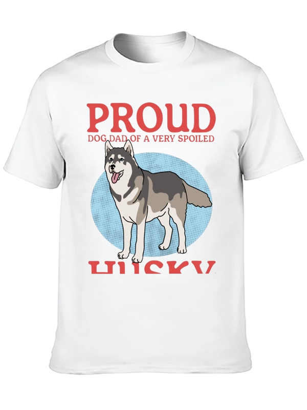 Proud Dog Dad Husky T-Shirt - Spoiled Dog Design