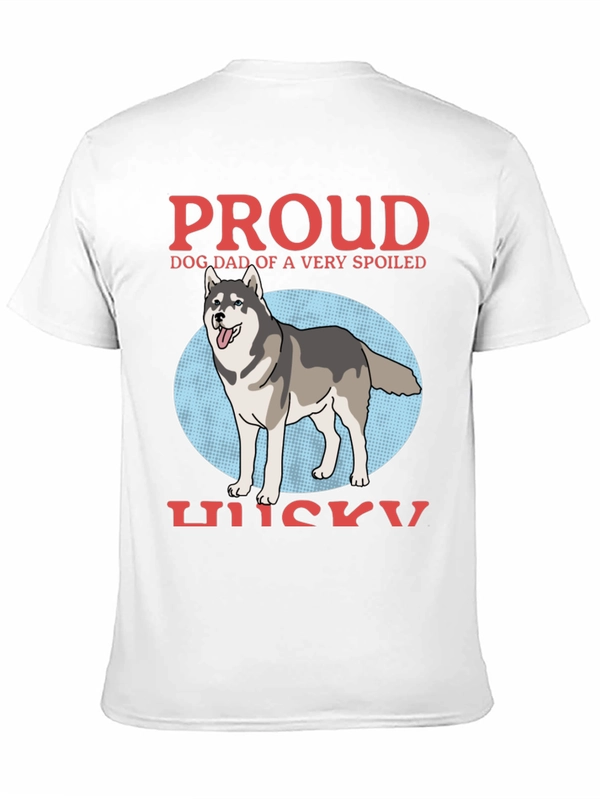 Proud Dog Dad Husky T-Shirt - Spoiled Dog Design