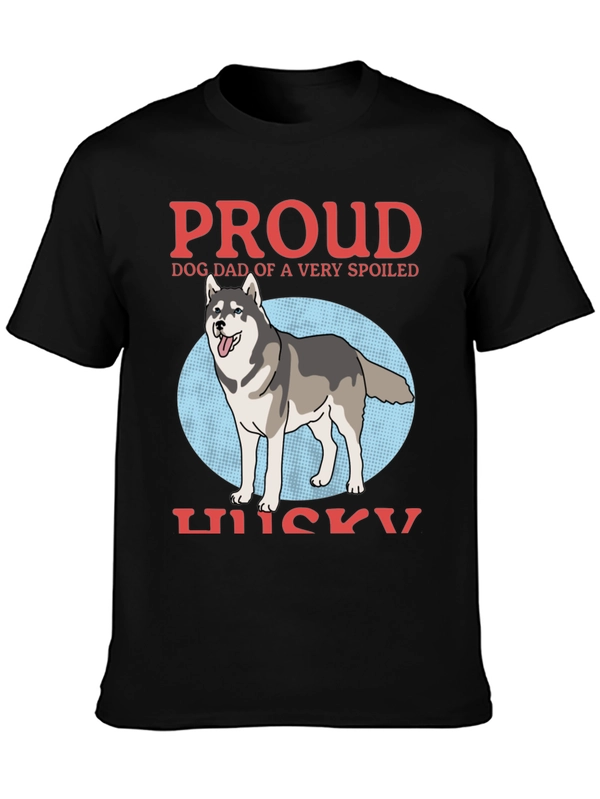 Proud Dog Dad Husky T-Shirt - Spoiled Dog Design
