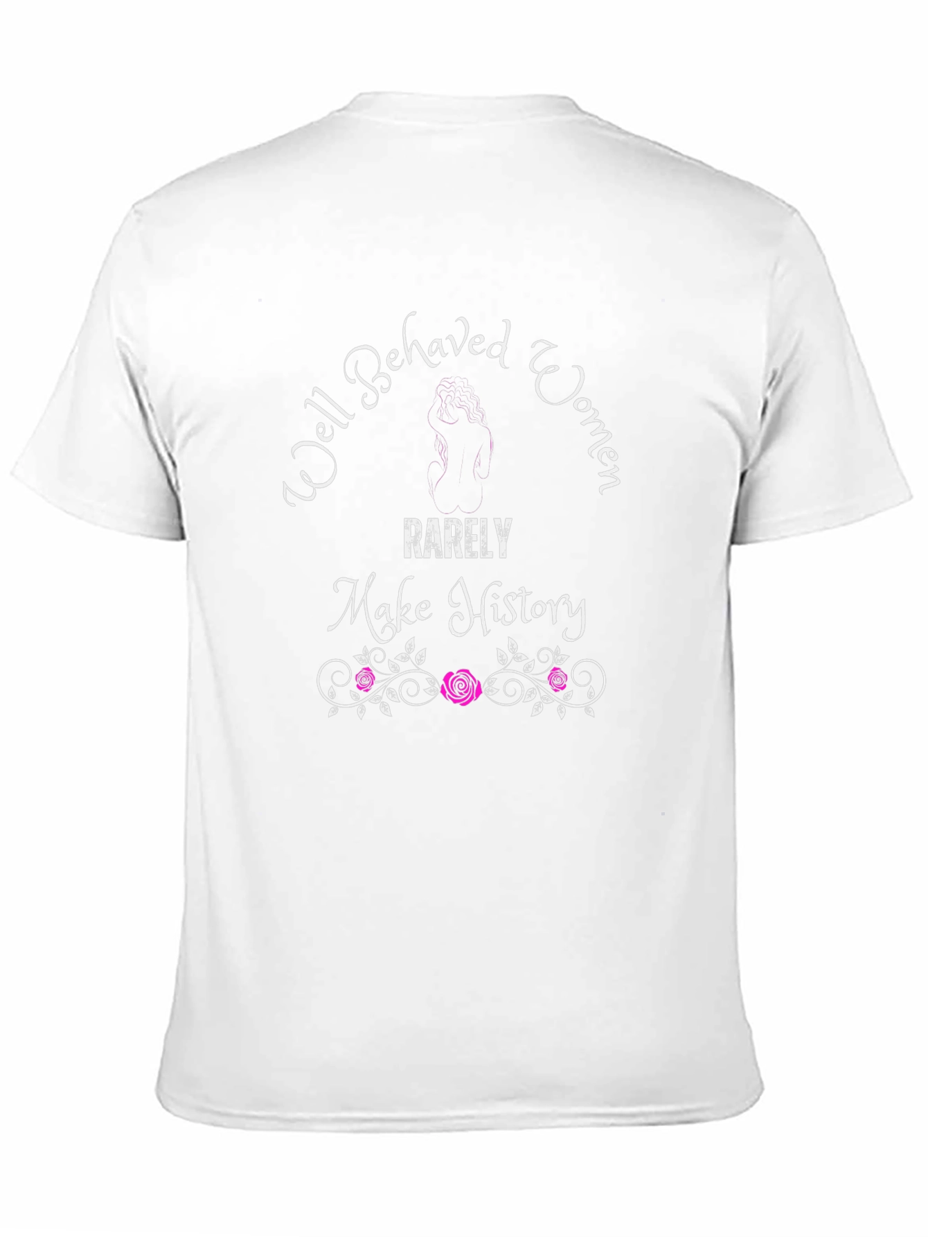 Well Behaved Women History T-Shirt