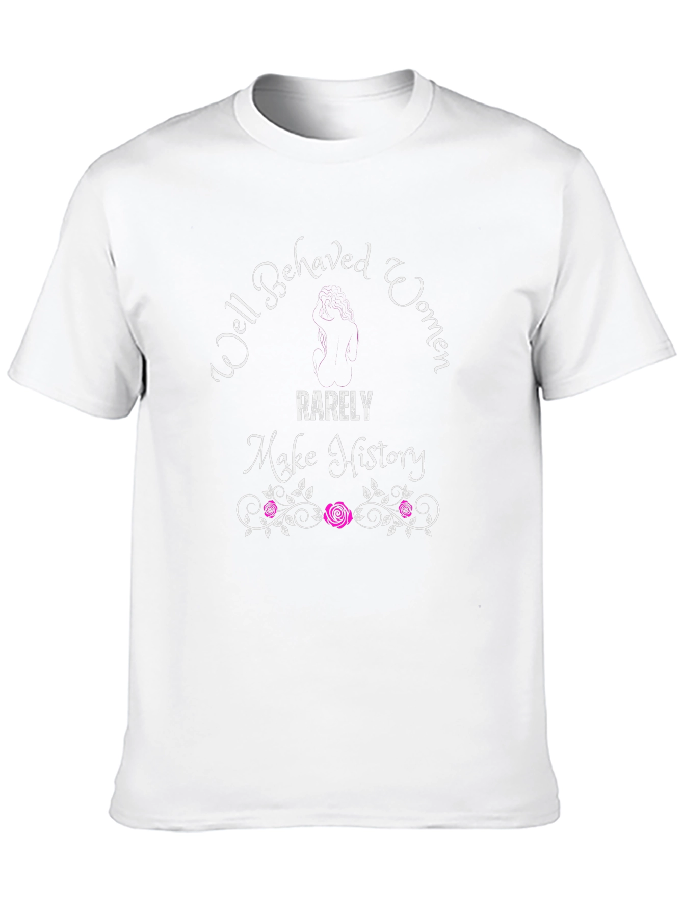 Well Behaved Women History T-Shirt