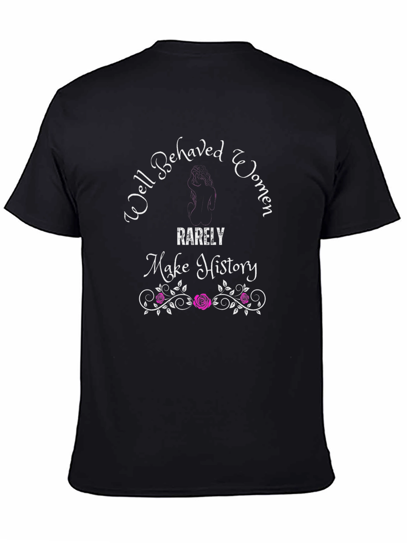 Well Behaved Women History T-Shirt