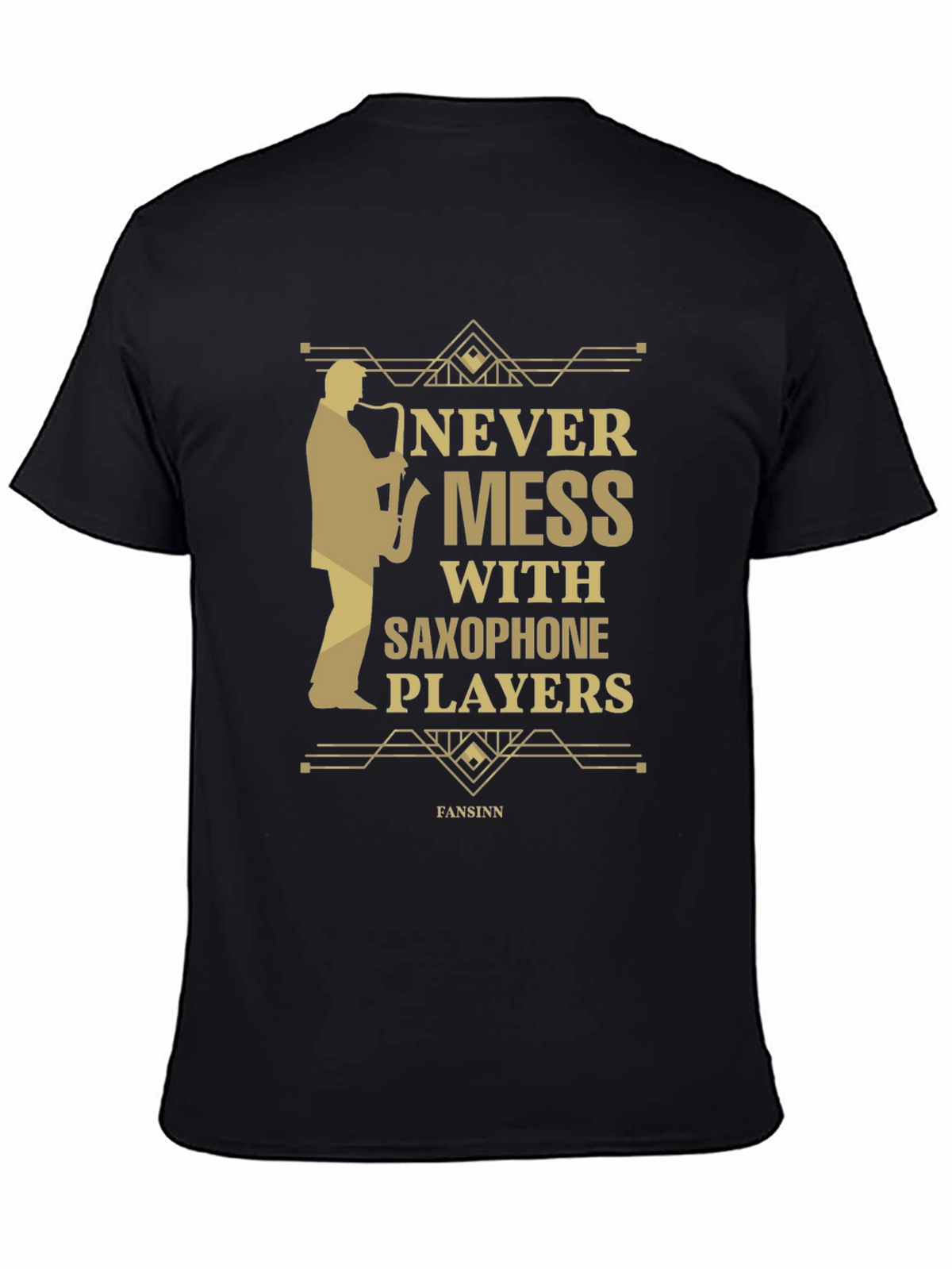 Never Mess With Saxophone Players T-Shirt