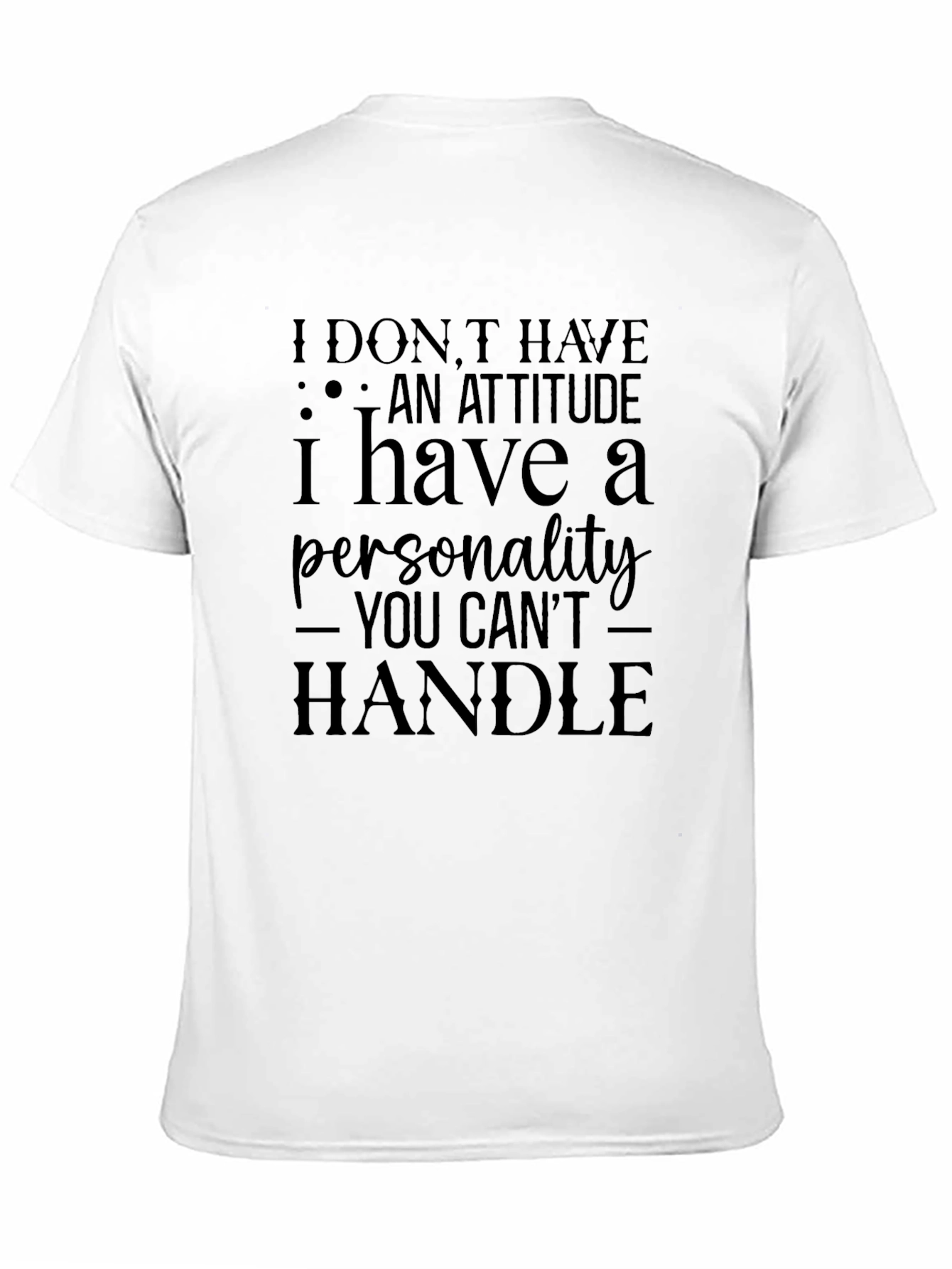 Sarcastic Attitude T-Shirt: Handle My Personality