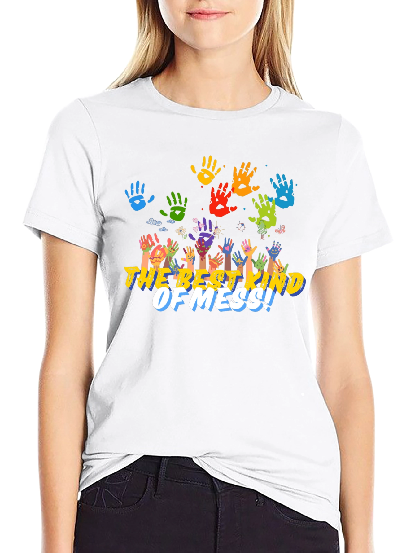 The Best Kind Of Mess! Handprint T-Shirt