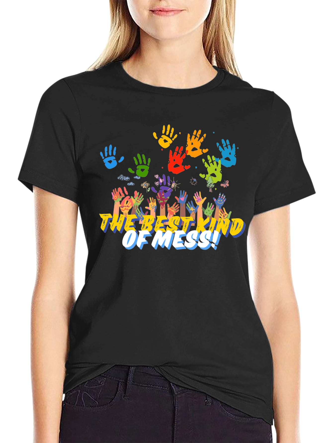 The Best Kind Of Mess! Handprint T-Shirt