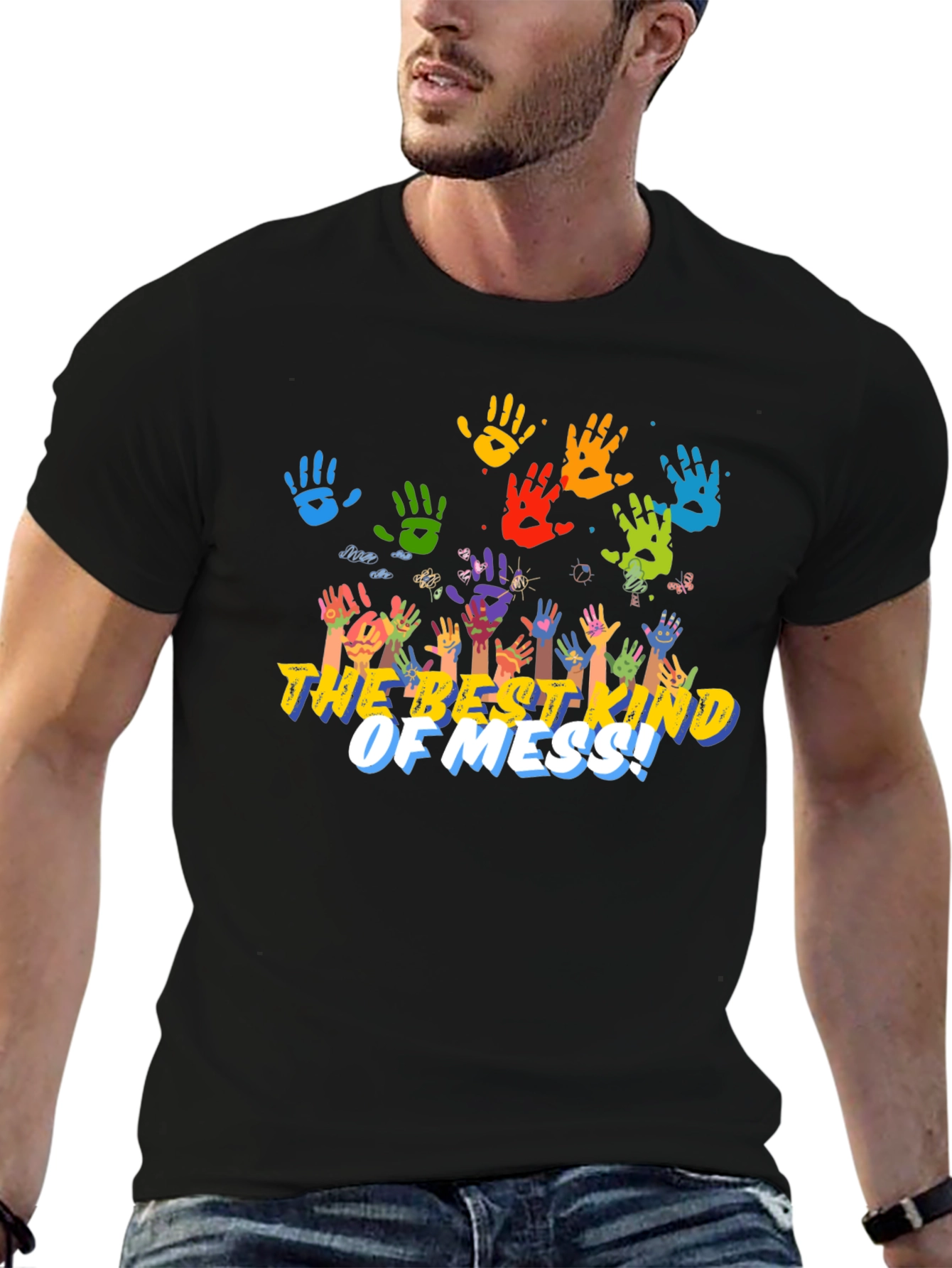 The Best Kind Of Mess! Handprint T-Shirt