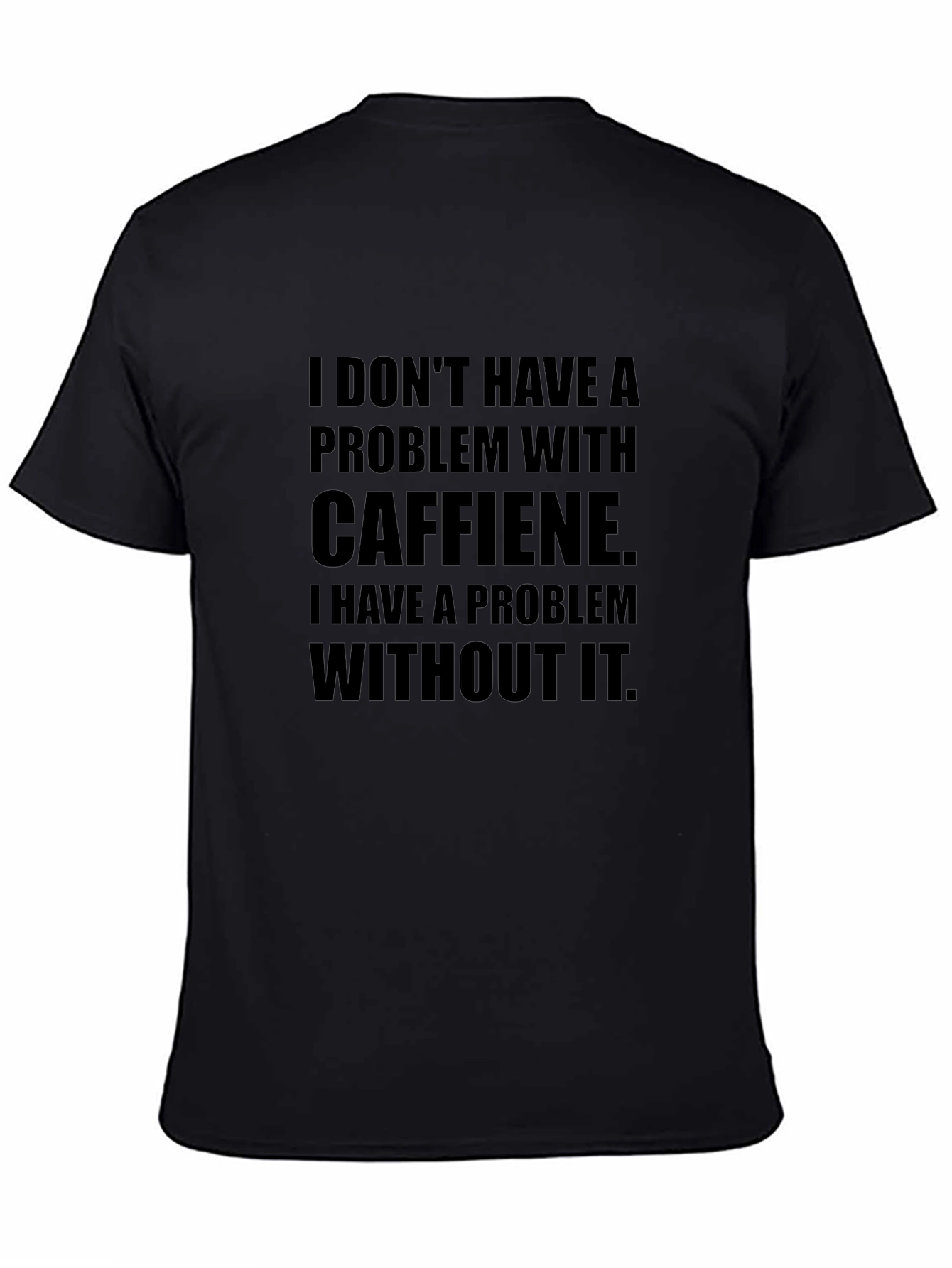 Caffeine Problem Graphic Tee - Black Crew Neck T-Shirt