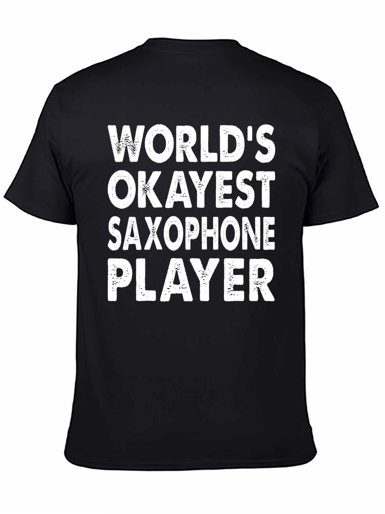 Worlds Okayest Saxophone Player Graphic T-Shirt