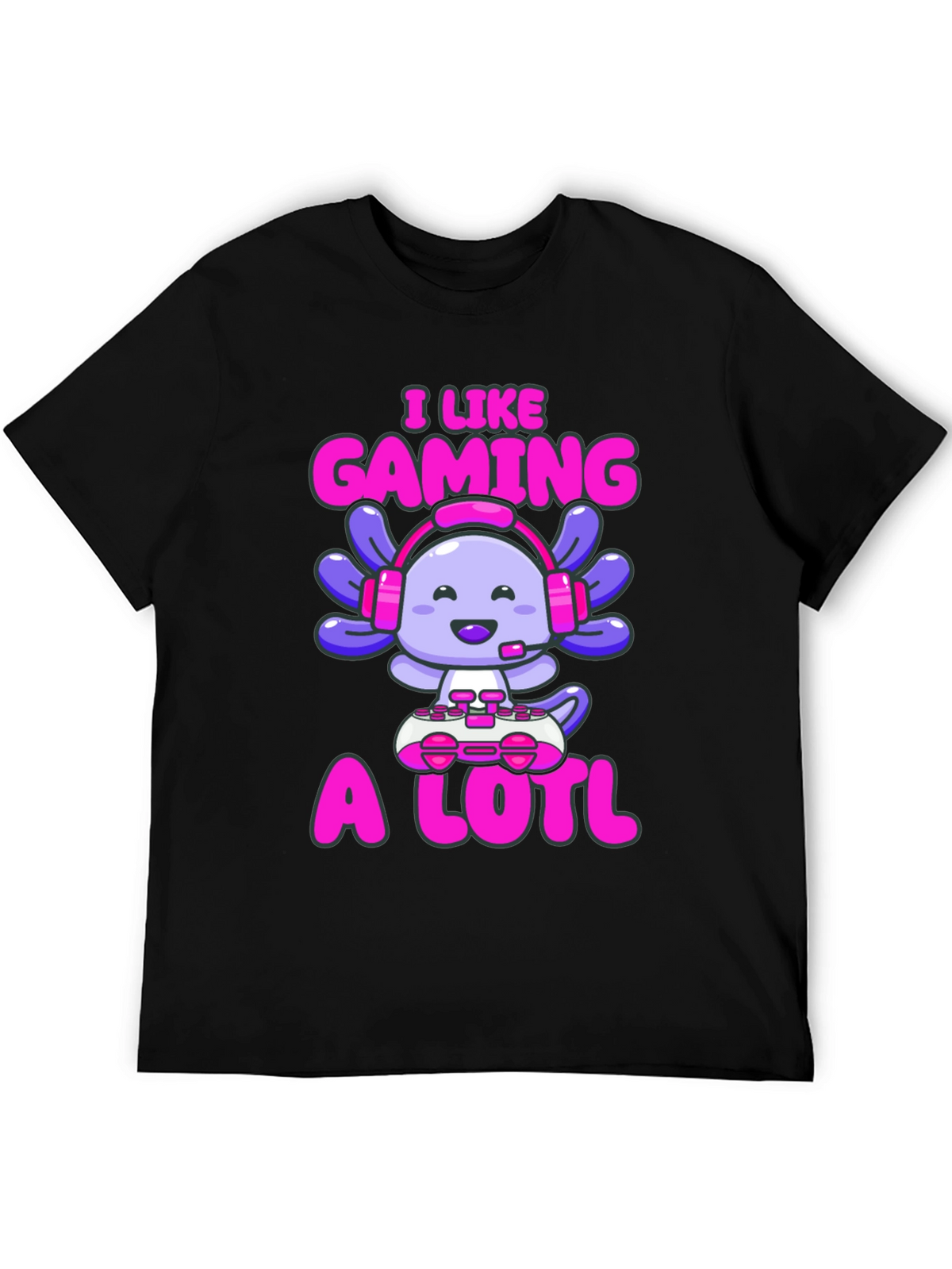 Gamer Axolotl T-Shirt - I Like Gaming A Lotl