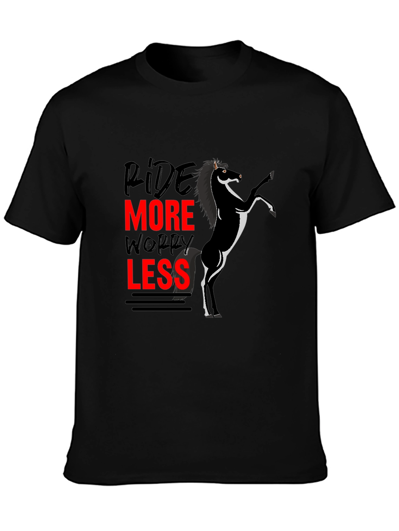 Ride More Worry Less Horse T-Shirt