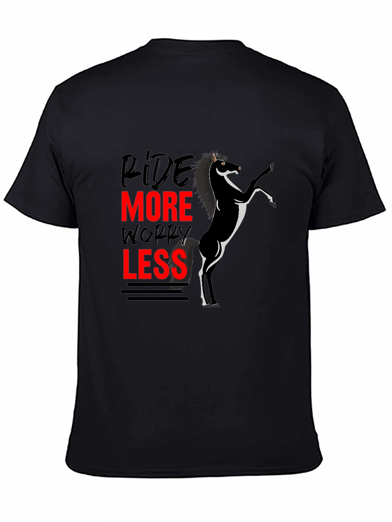 Ride More Worry Less Horse T-Shirt