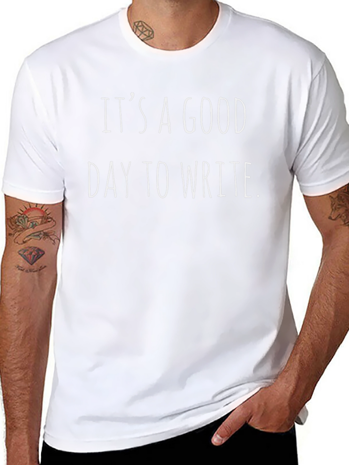 Its a Good Day to Write T-Shirt