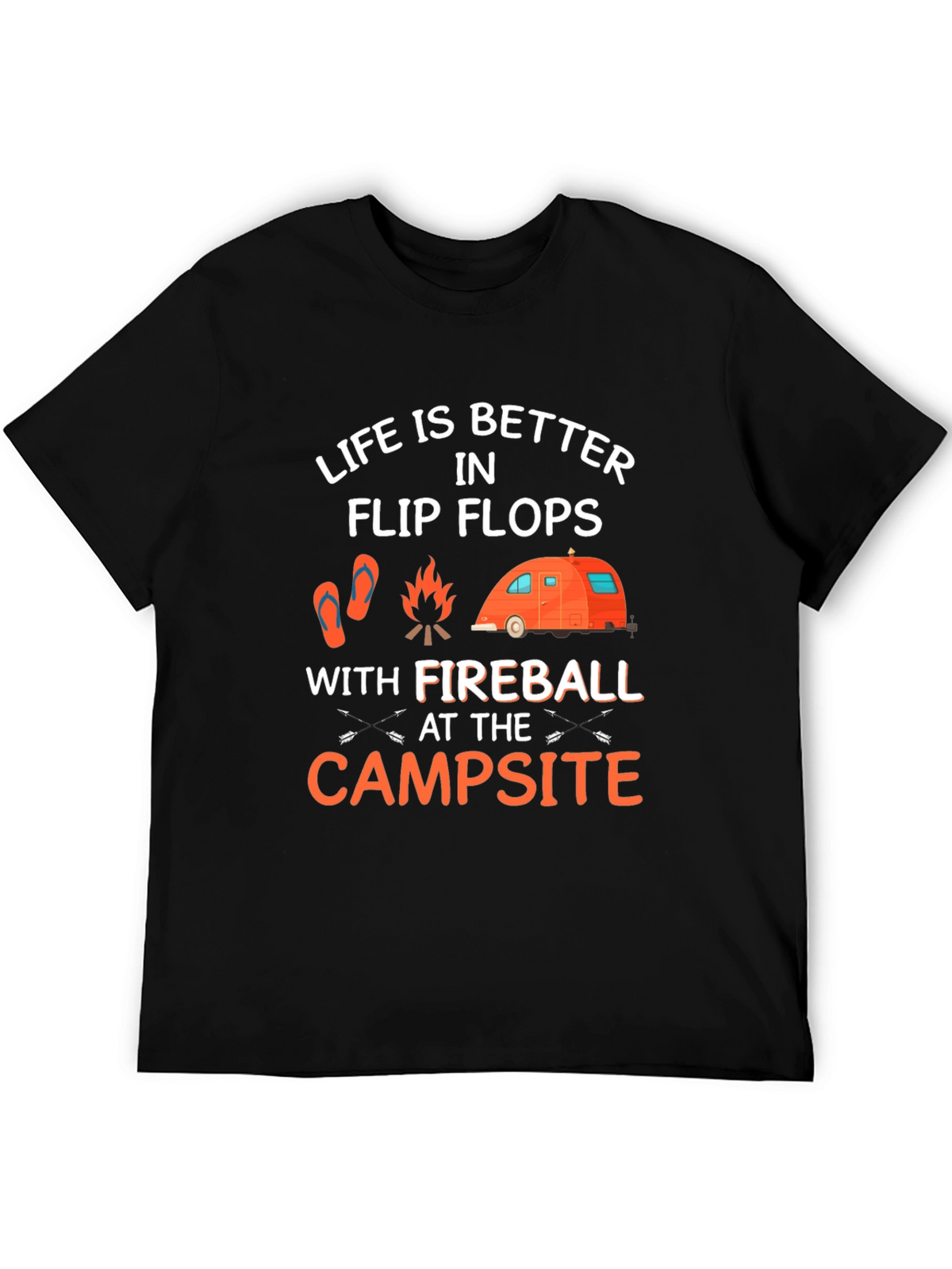 Life is Better in Flip Flops Camping T-Shirt