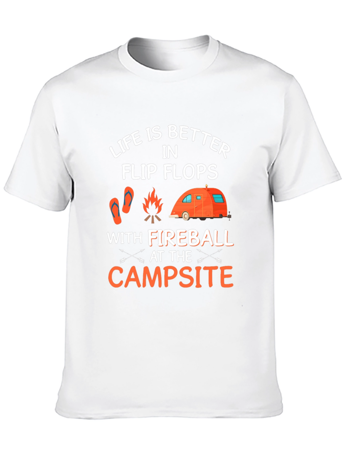 Life is Better in Flip Flops Camping T-Shirt