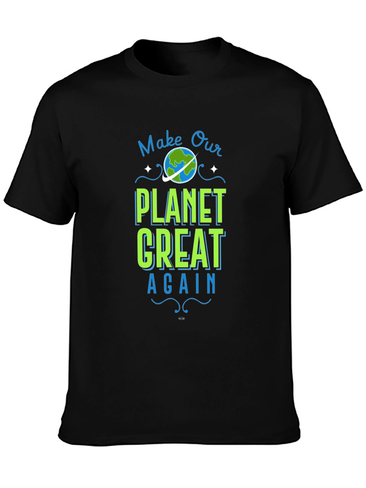 Make Our Planet Great Again Graphic Tee