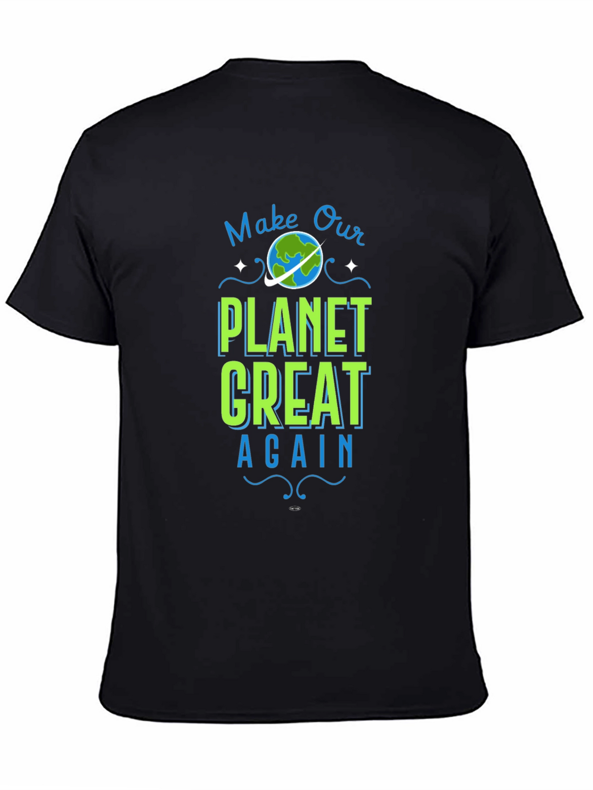Make Our Planet Great Again Graphic Tee