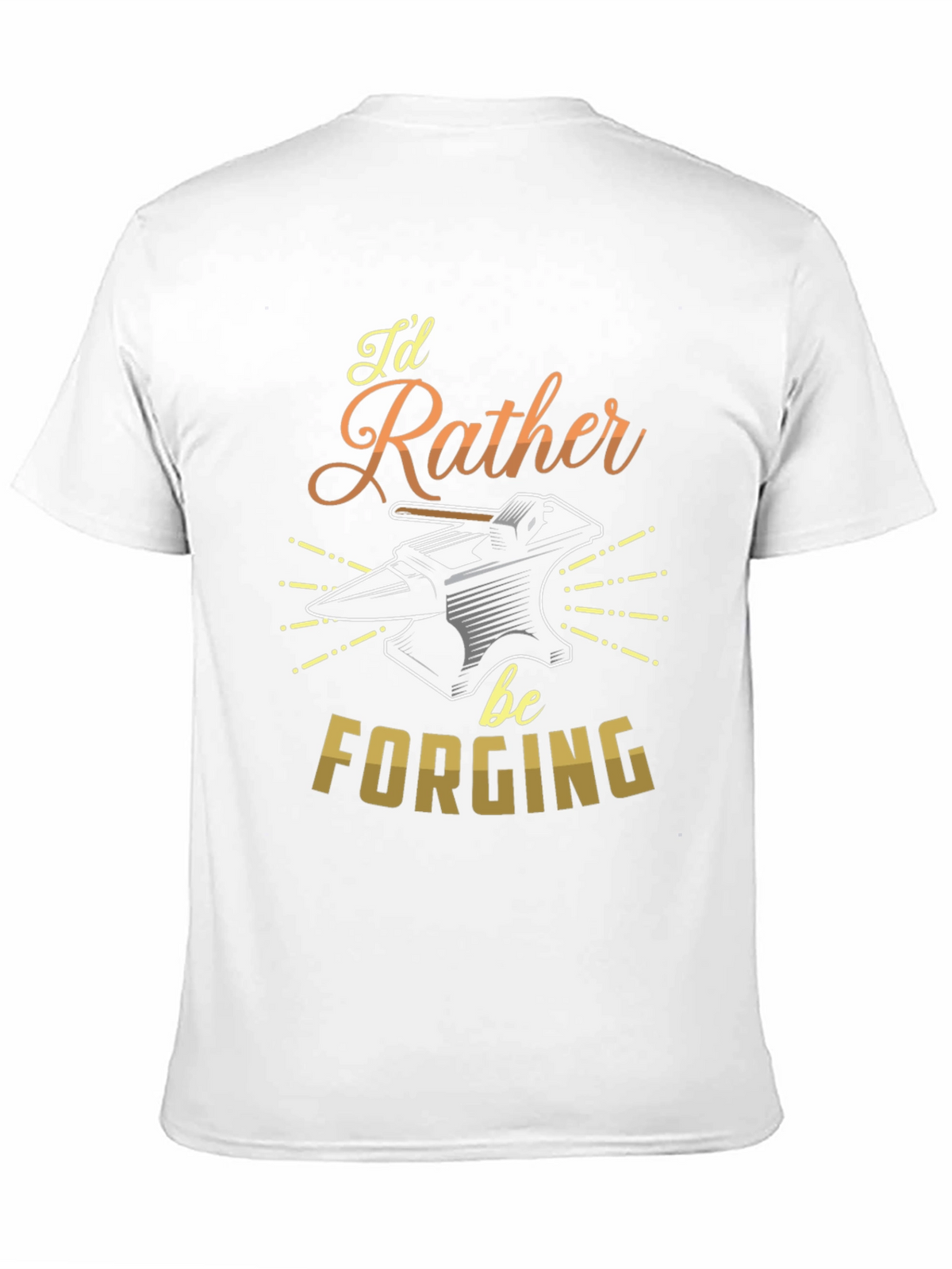 Id Rather Be Forging T-Shirt Blacksmith Anvil Tee