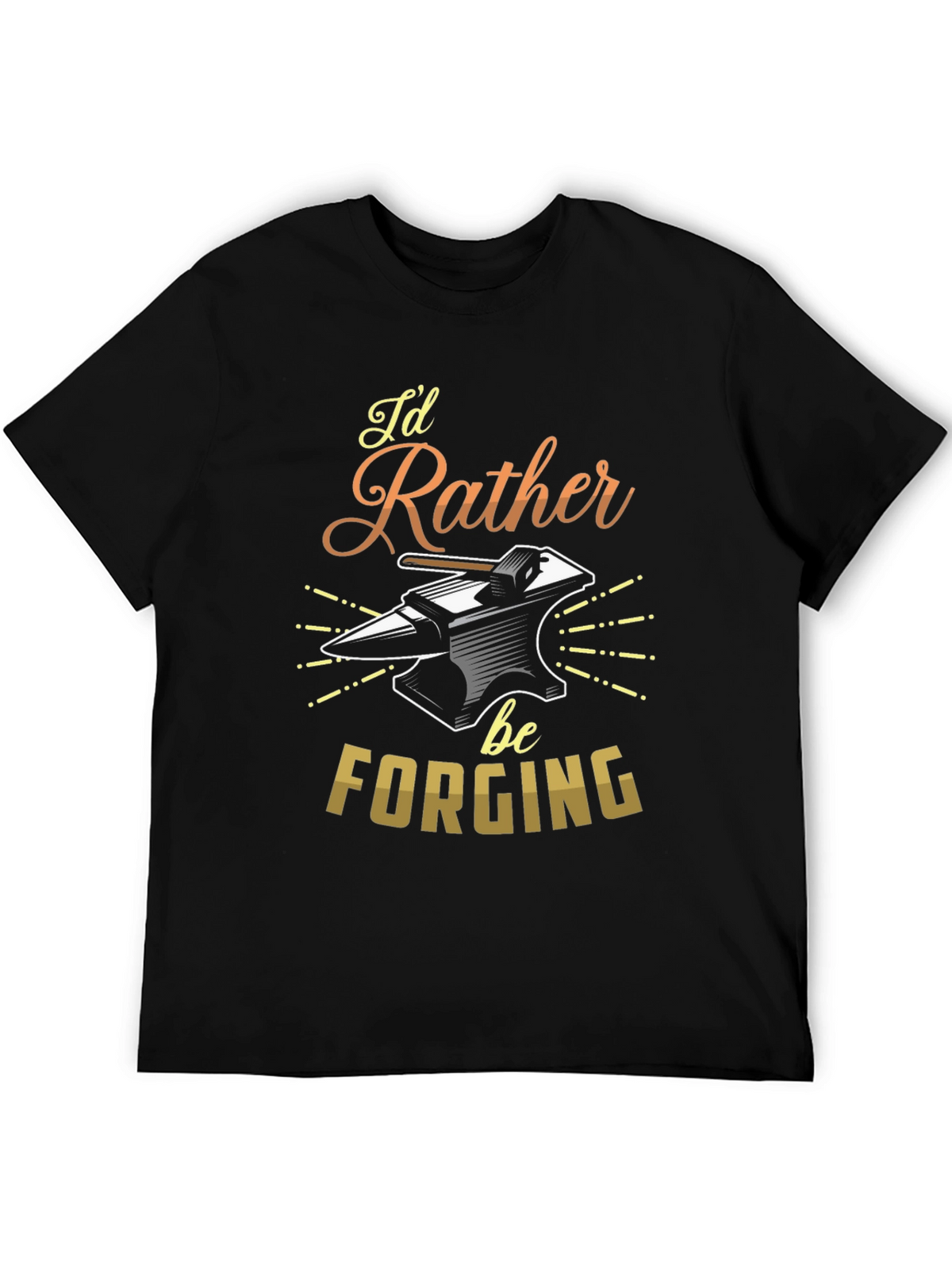 Id Rather Be Forging T-Shirt Blacksmith Anvil Tee